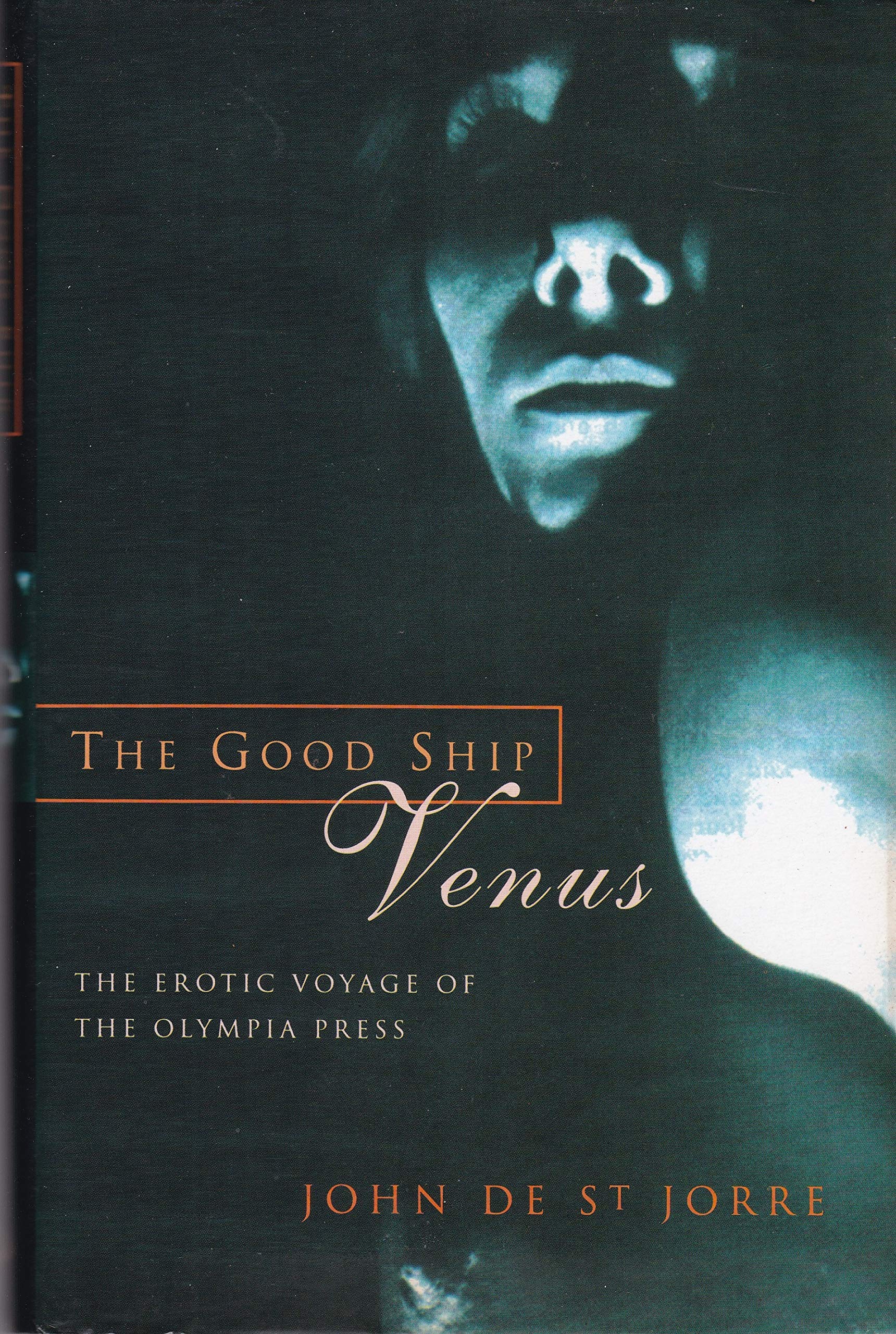 Buy Good Ship Venus: Erotic Voyage of the Olympia Press — BookShops.in