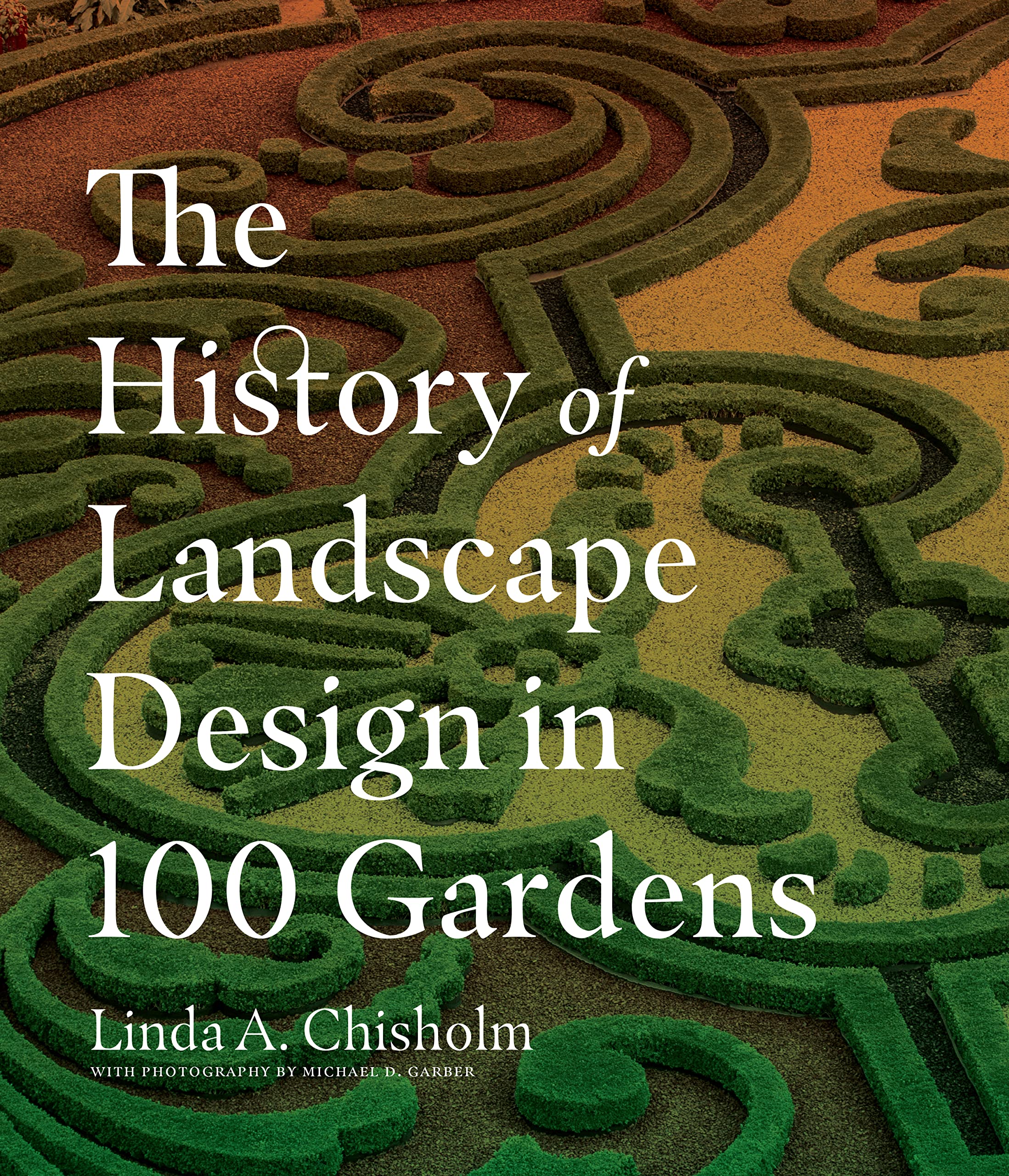 Landscape Design in 100 Gardens livre histoire jardin botanique