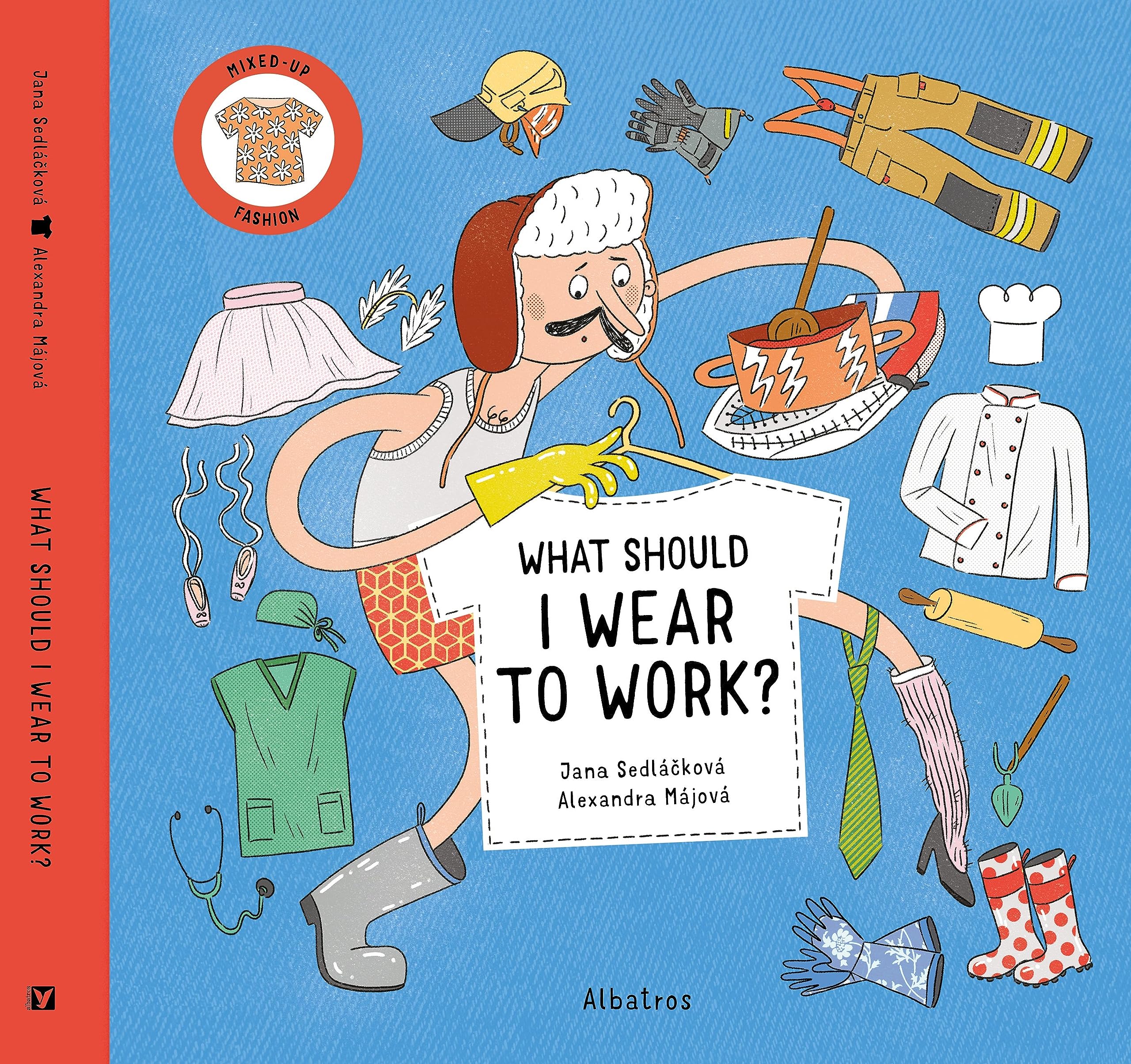 What Should I Wear To Work? by Jana Sedlackova, Alexandra Majova - 9788000069975