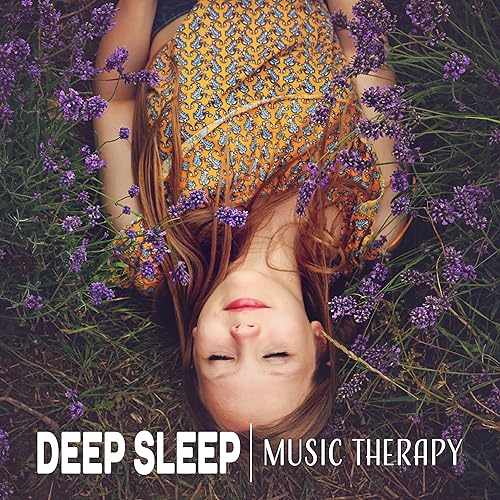 Deep Sleep Music Therapy Relaxing Music for Cure Insomnia, Calm Down