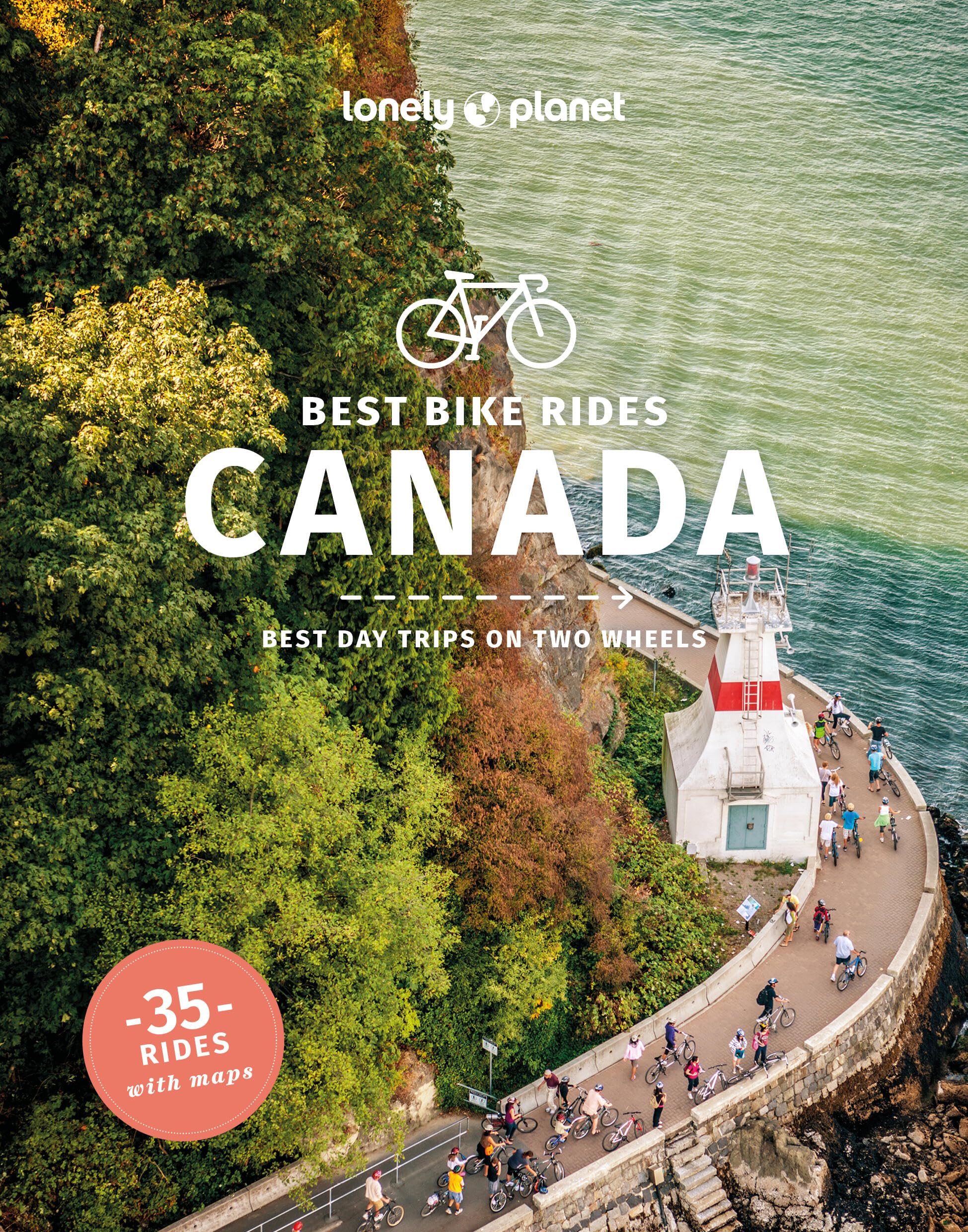 Lonely Planet Best Bike Rides Canada (Cycling Travel Guide)