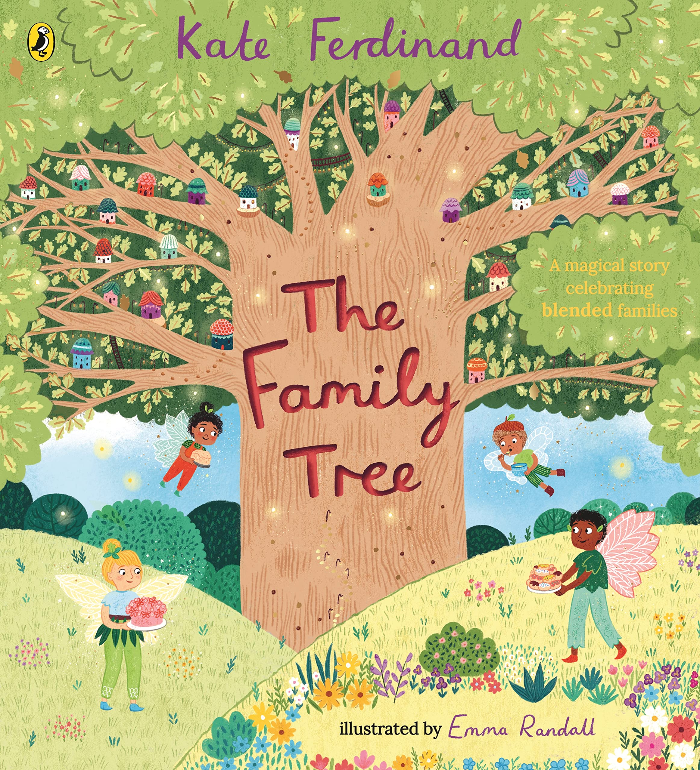 The Family Tree: A magical story celebrating blended families - Ferdinand, Kate