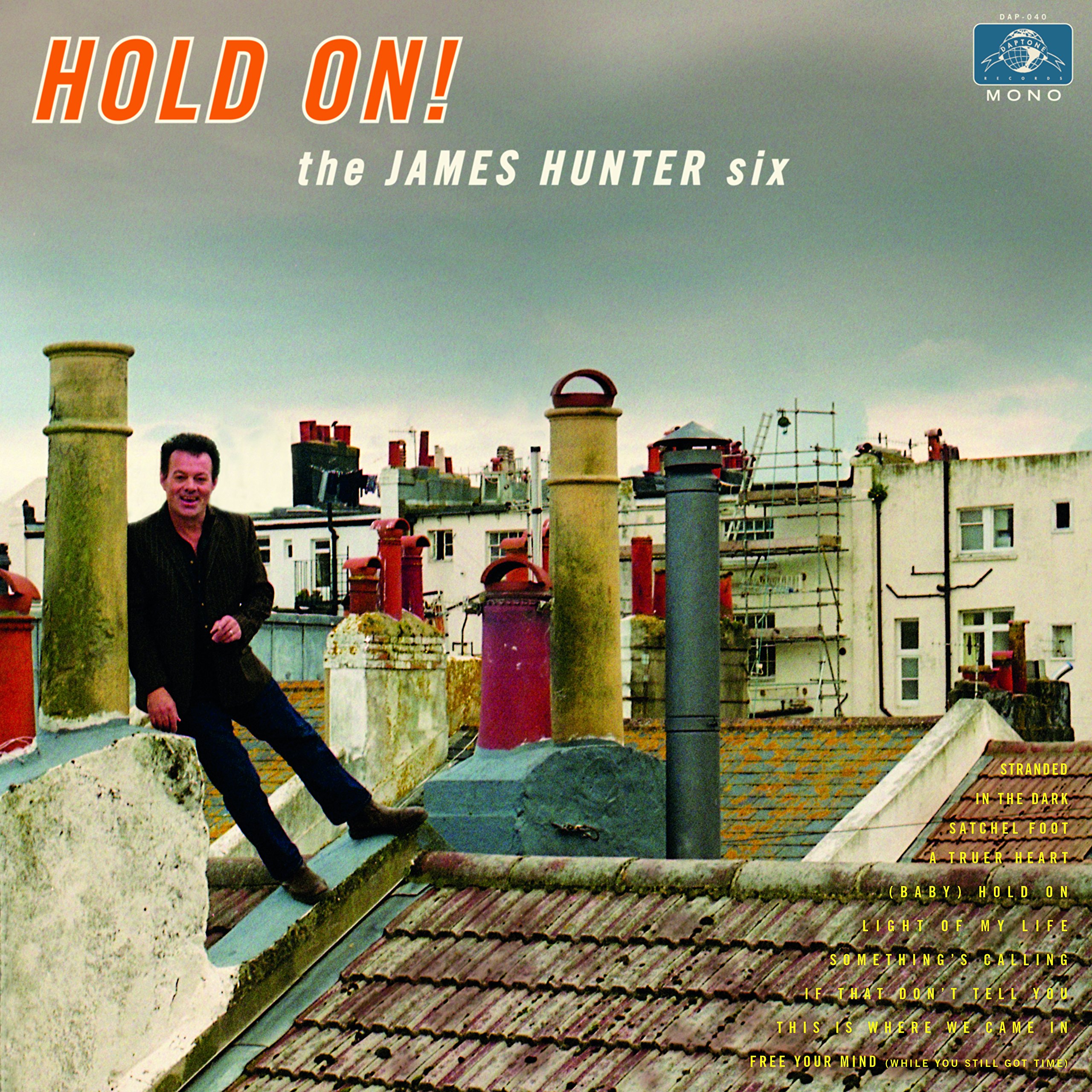 James Hunter Six Hold On! LP Vinyl DAP040LP NEW