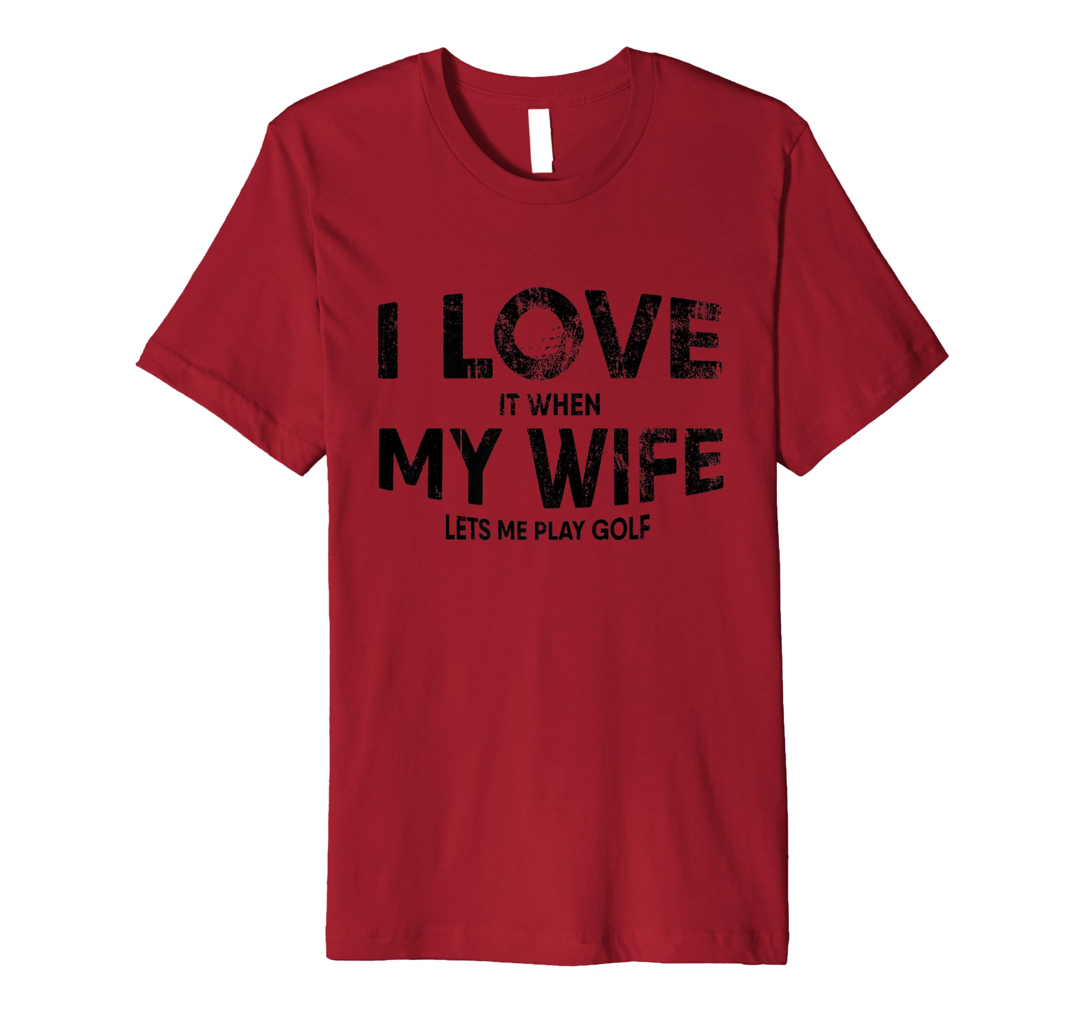 Mens I Love It When My Wife Lets Me Play Golf T Shirt Funny Gifts-anz