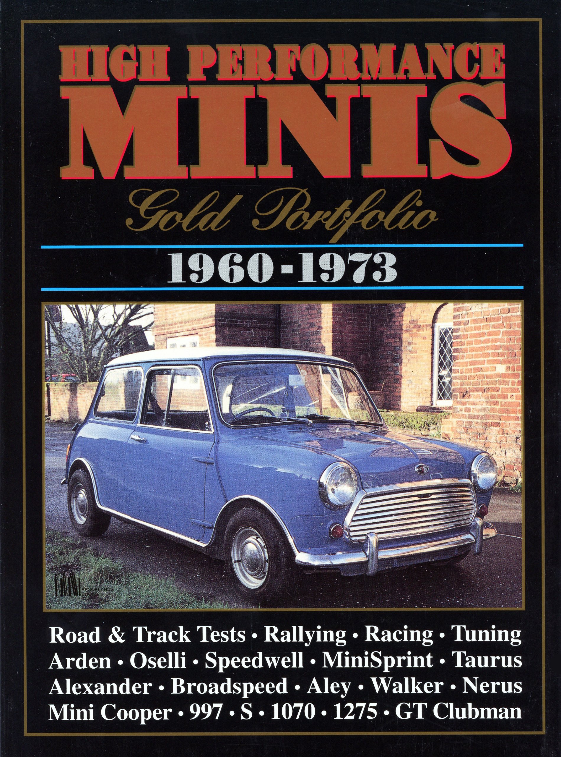 High Performance Minis Gold Portfolio 1960-1973 (Brooklands Books Road Tests Series)