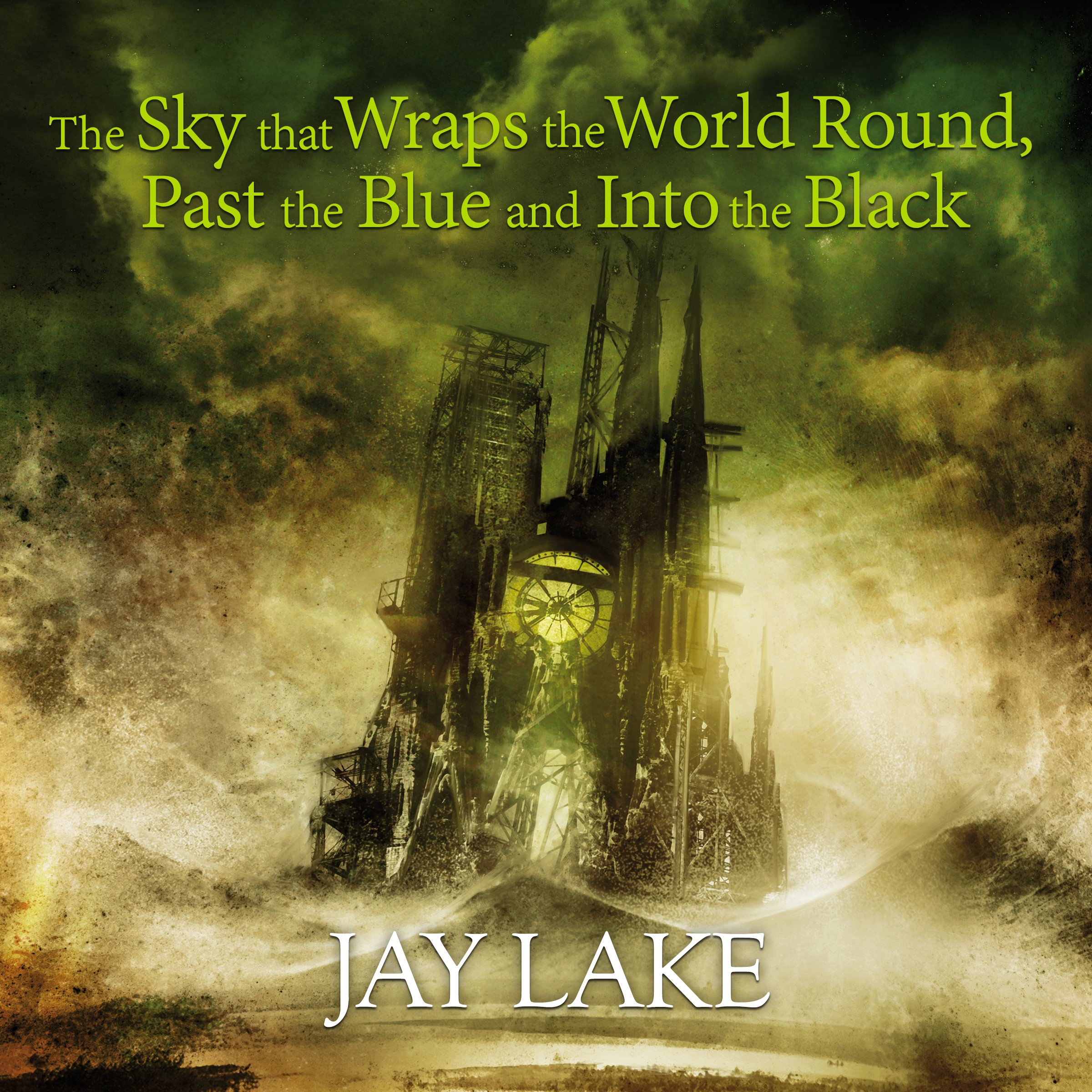 Cover of The Sky That Wraps the World Round, Past the Blue and Into the Black
