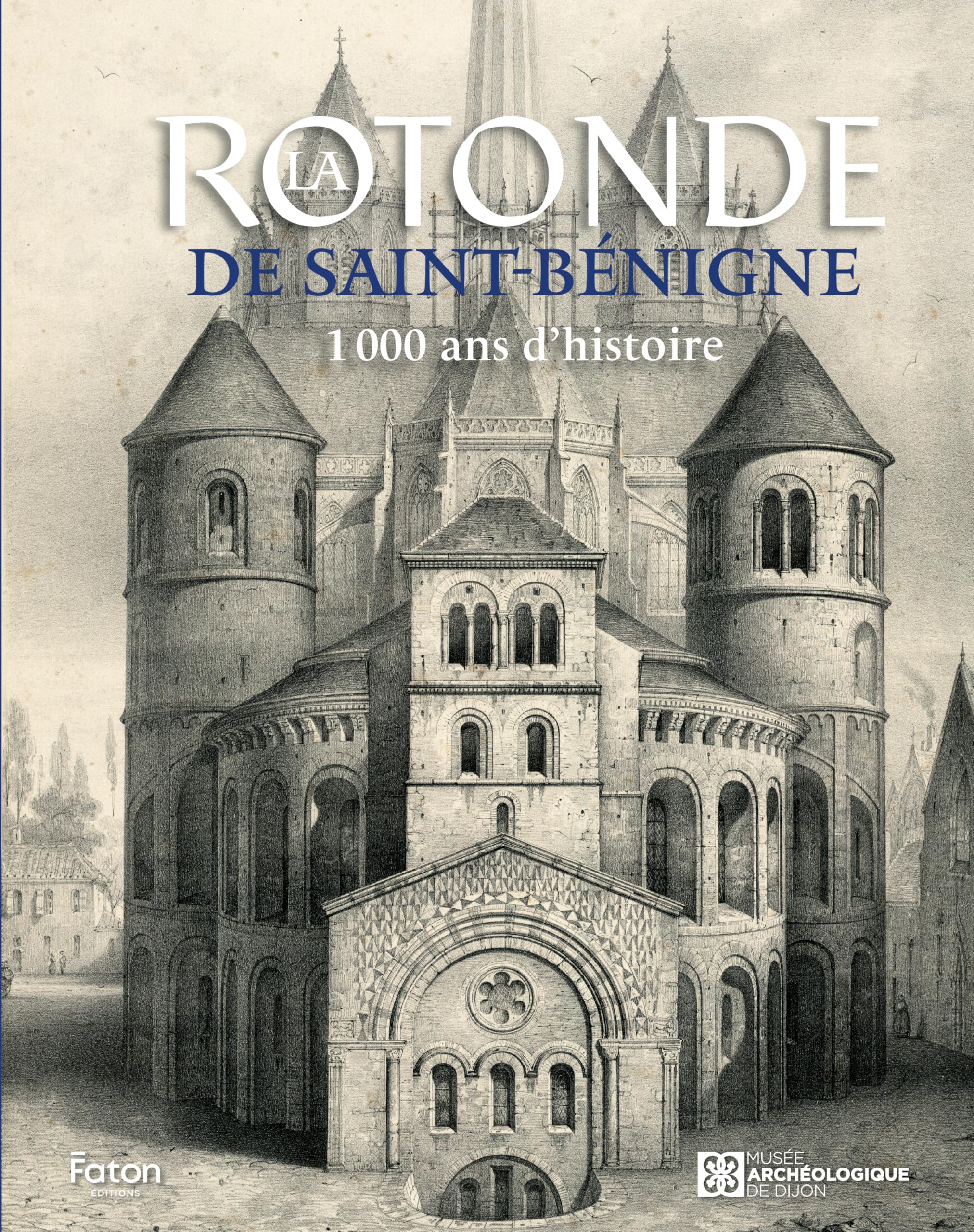 La rotonde de Saint-Bénigne grand livre historique relié d'art médiéval
