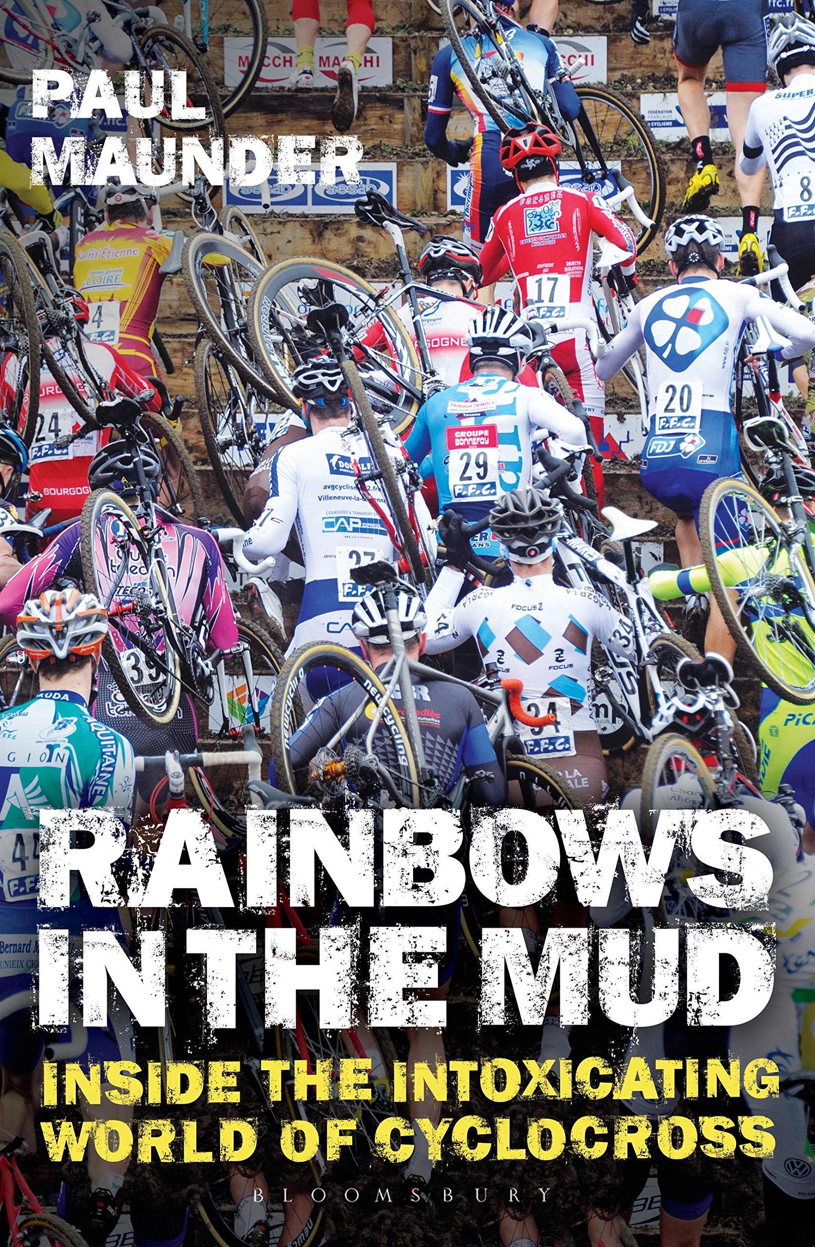 Rainbows in the Mud By Paul Maunder