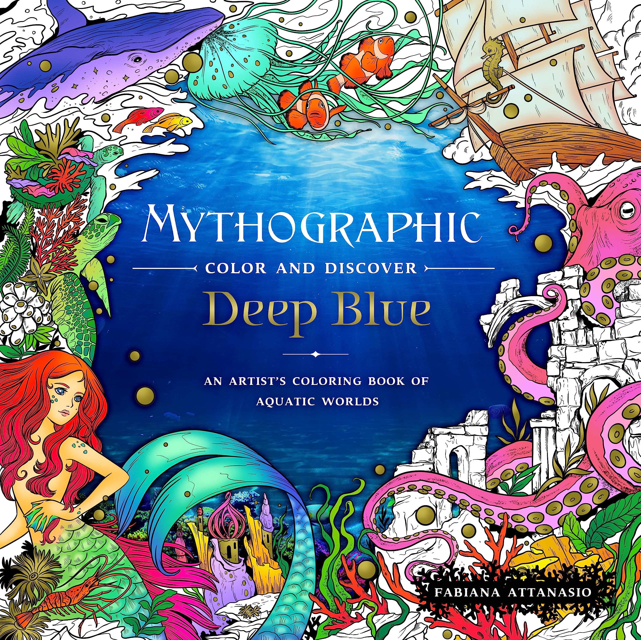 Castle Point Books Mythographic Color and Discover: Deep Blue: An Artist's Coloring of Aquatic Worlds