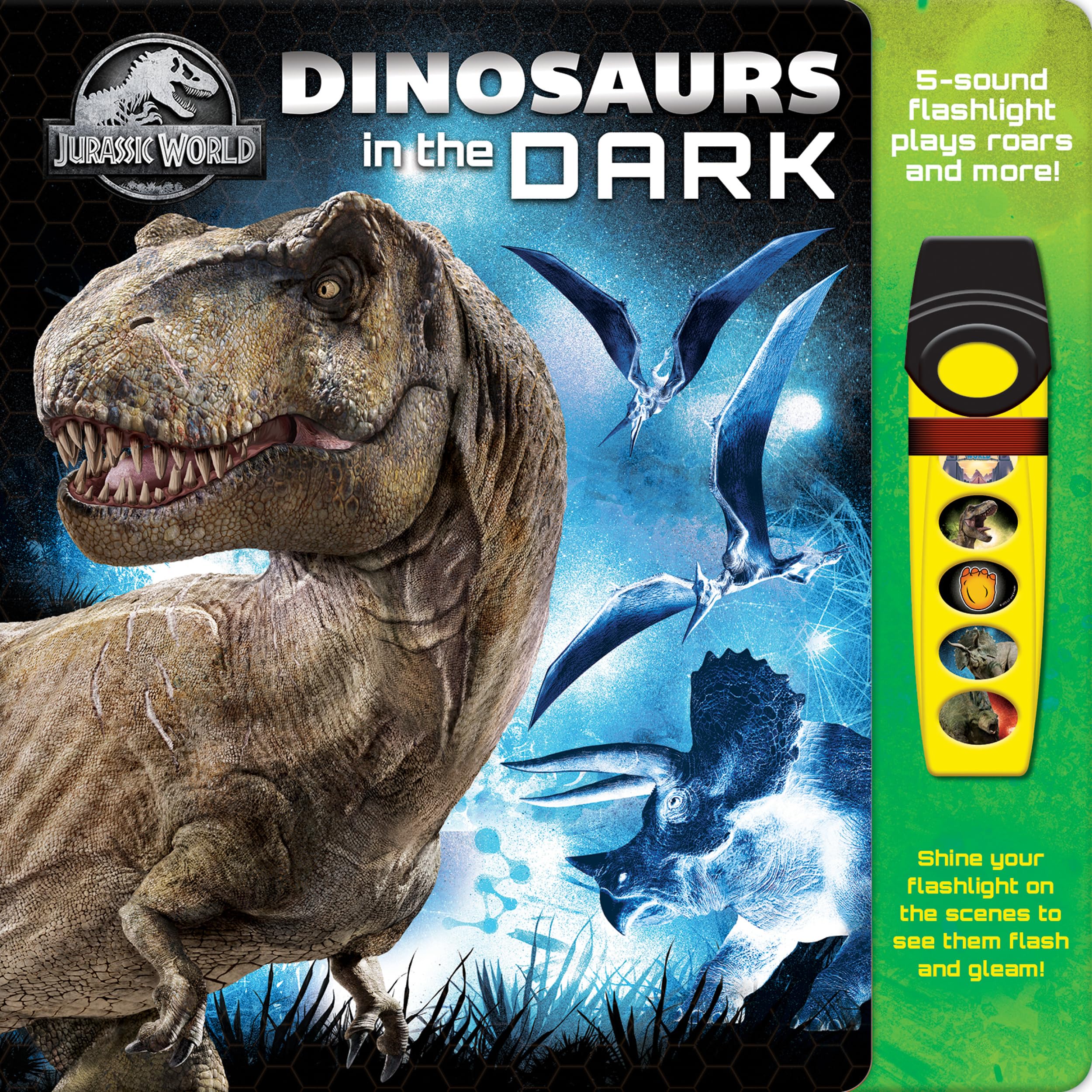 Jurassic World Dinosaurs In The Dark Glow Flashlight by P I Kids (Hardback Book)