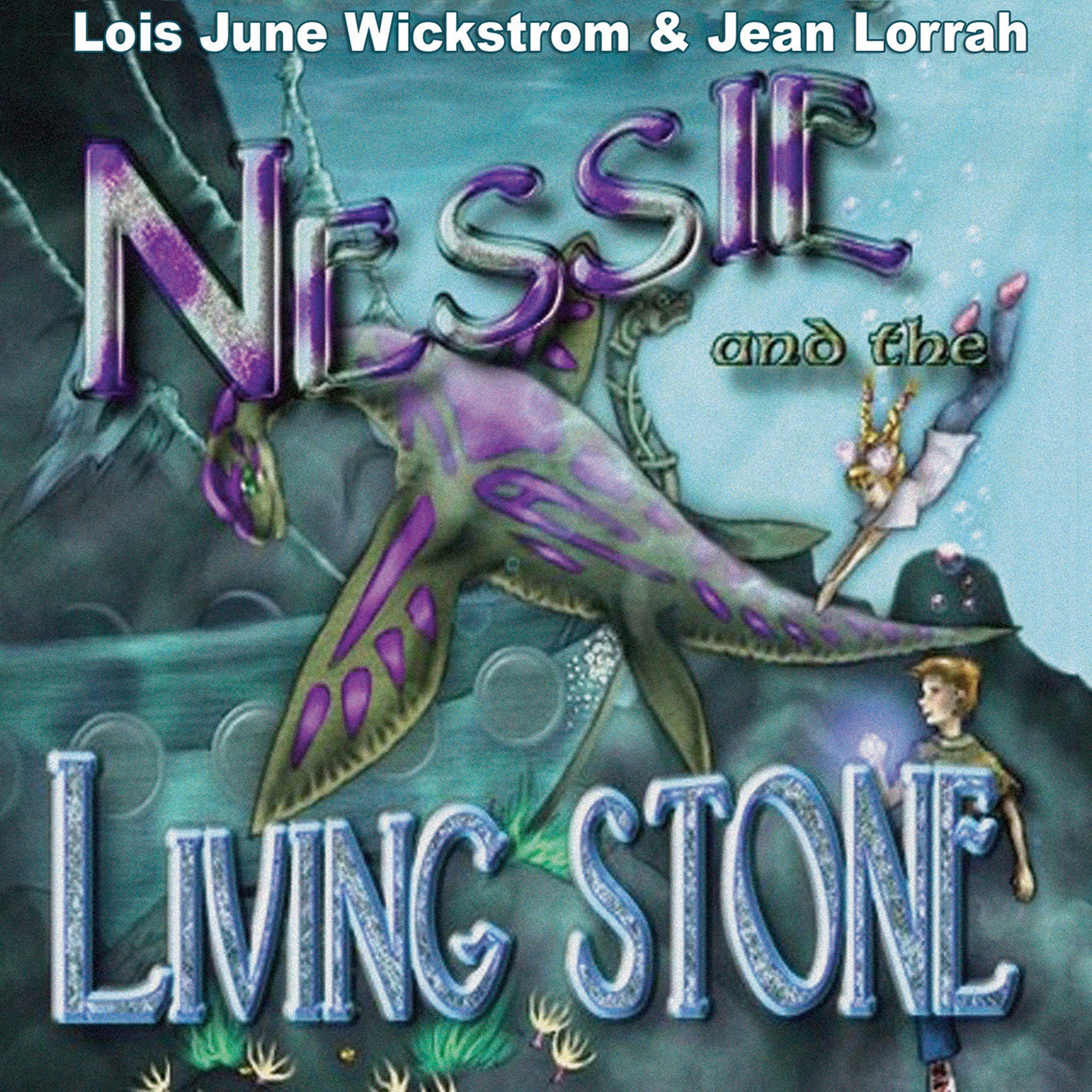 Nessie and the Living Stone