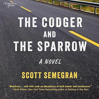 The Codger and the Sparrow Audiobook by Scott Semegran episode artwork