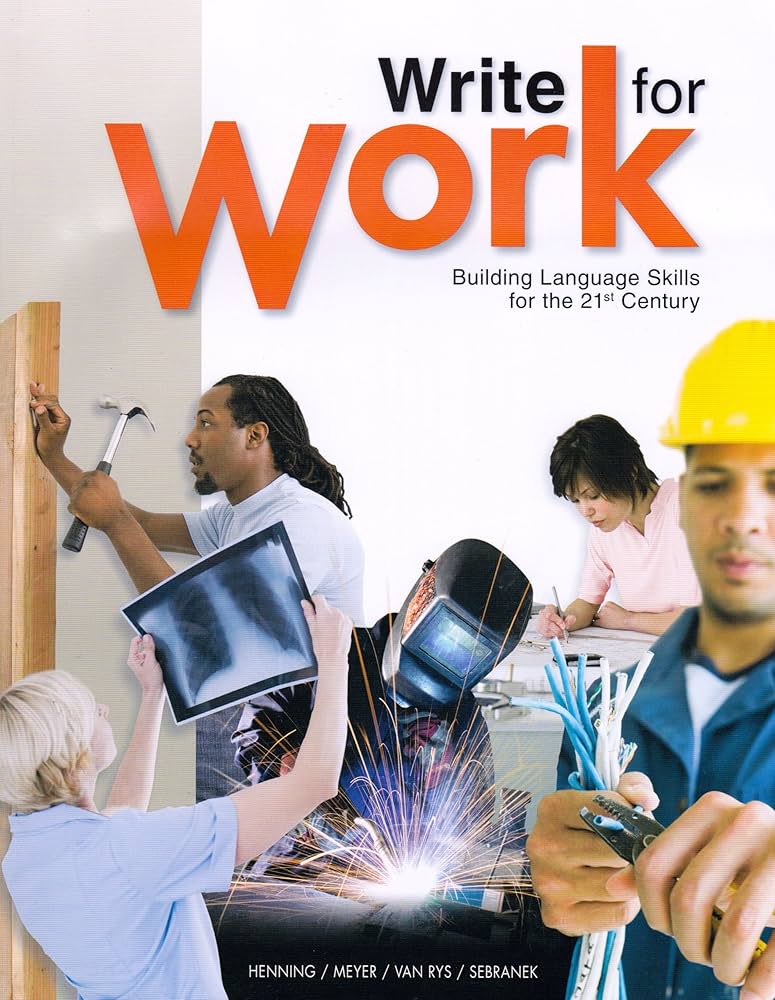 Write for Work: Building Language Skills for the 21st