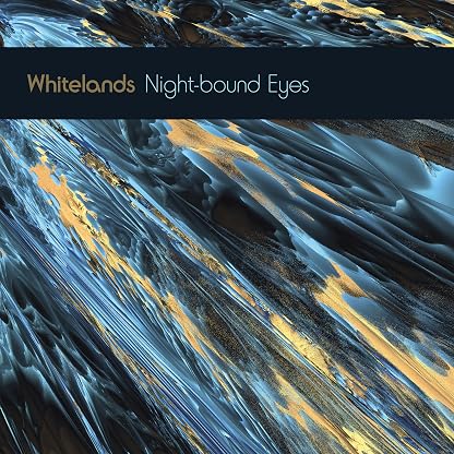 Night-bound Eyes Are Blind To The Day por Whitelands — capa do álbum