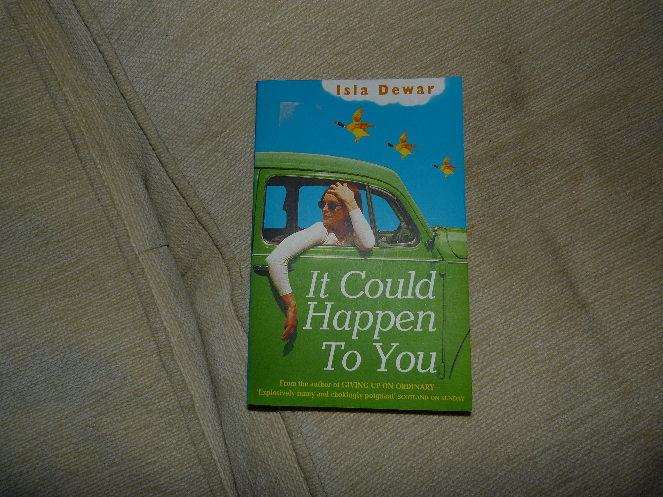 It Could Happen to You