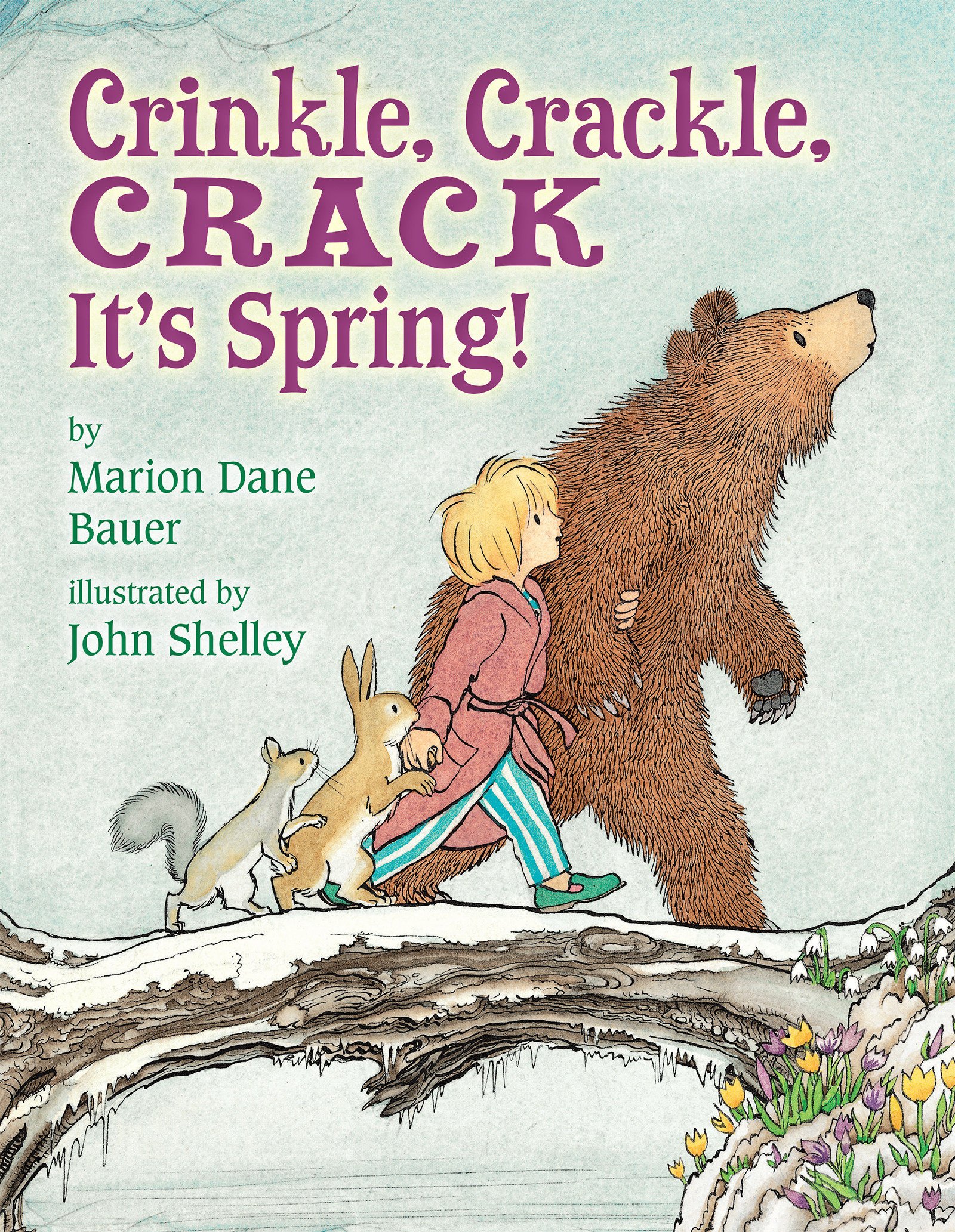 Crinkle, Crackle, CRACK: It's Spring!
