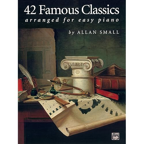 42 Famous Classics Arranged for Easy Piano