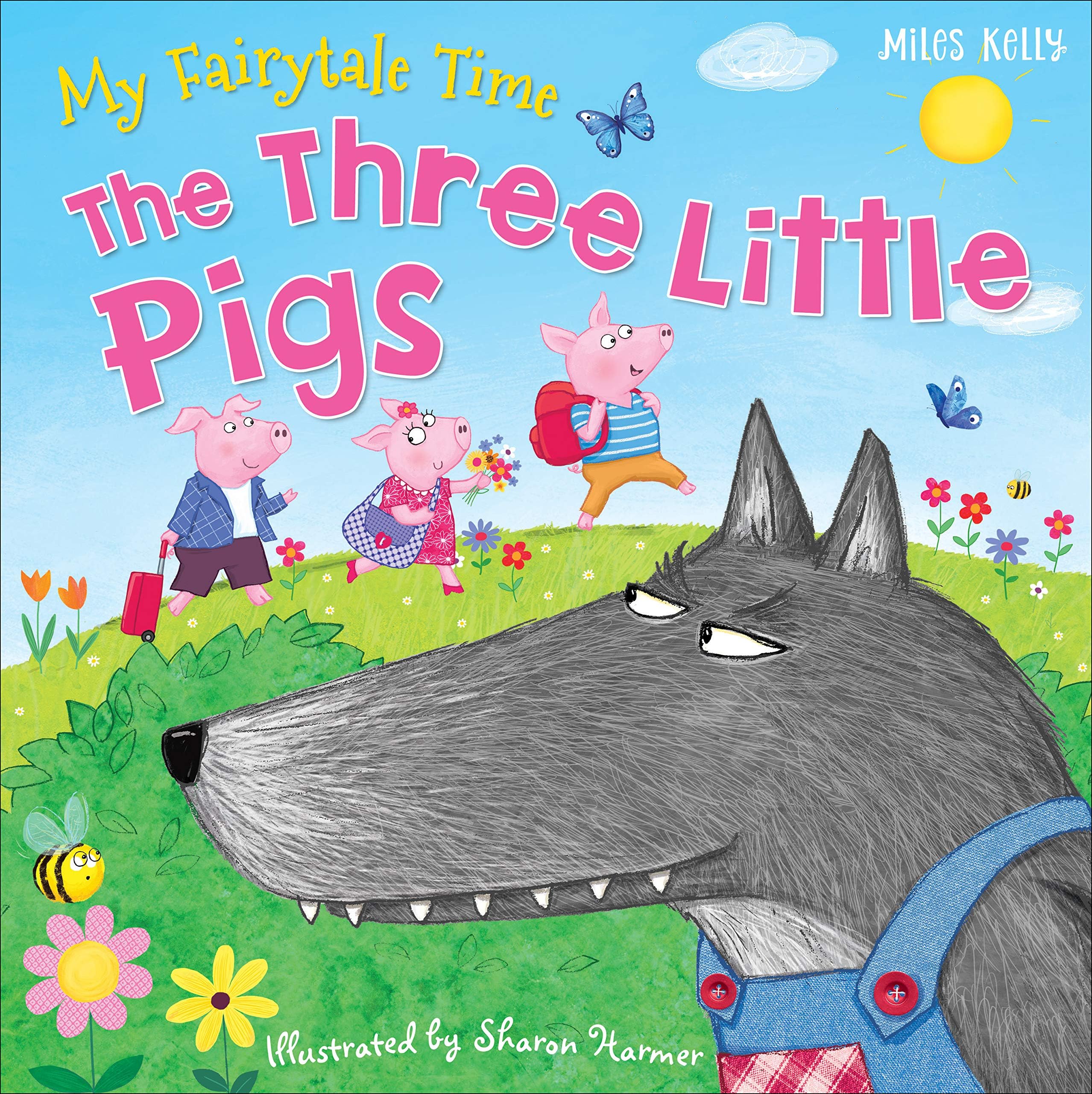 My Fairytale Time The Three Little Pigs