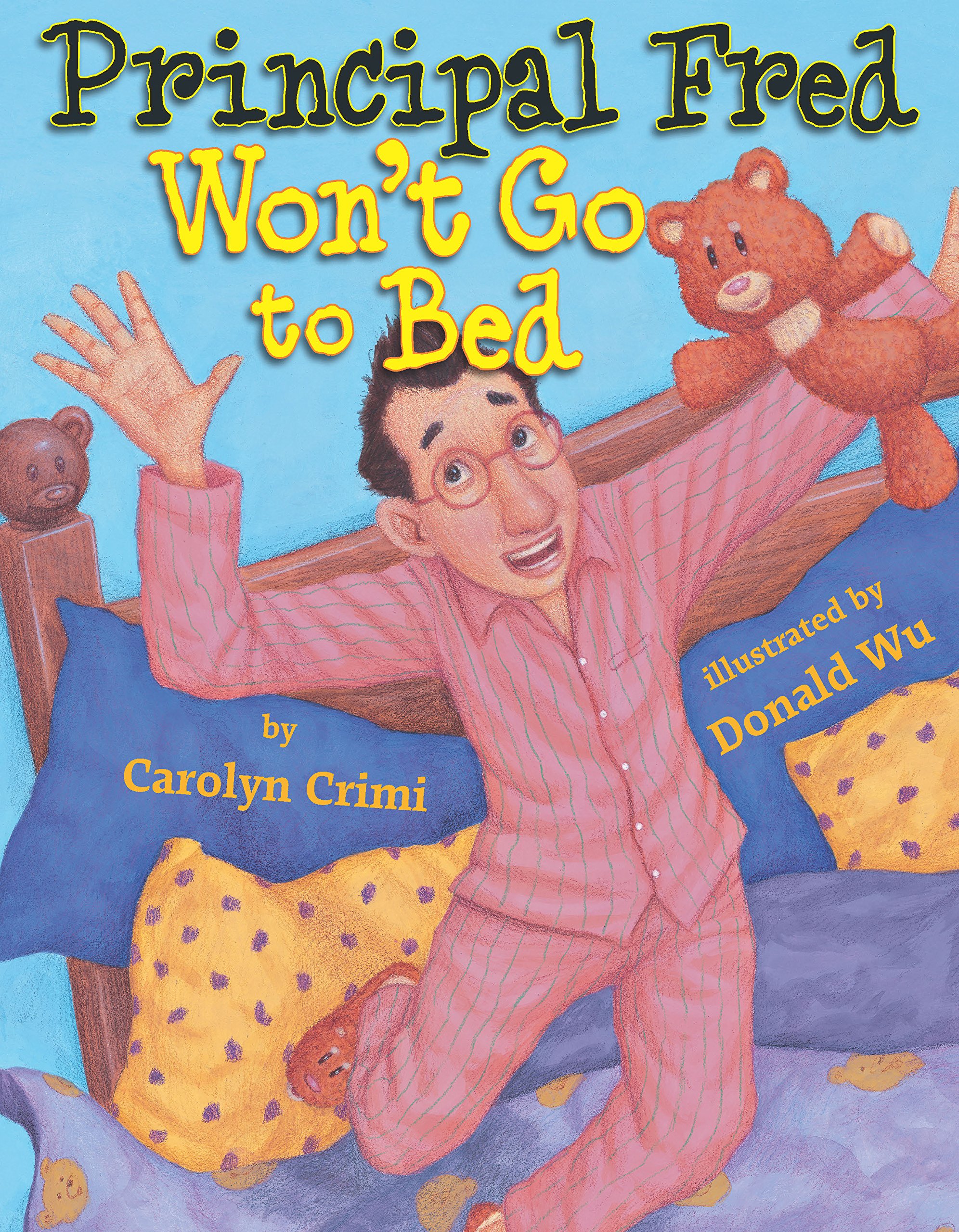 Principal Fred Won't Go to Bed