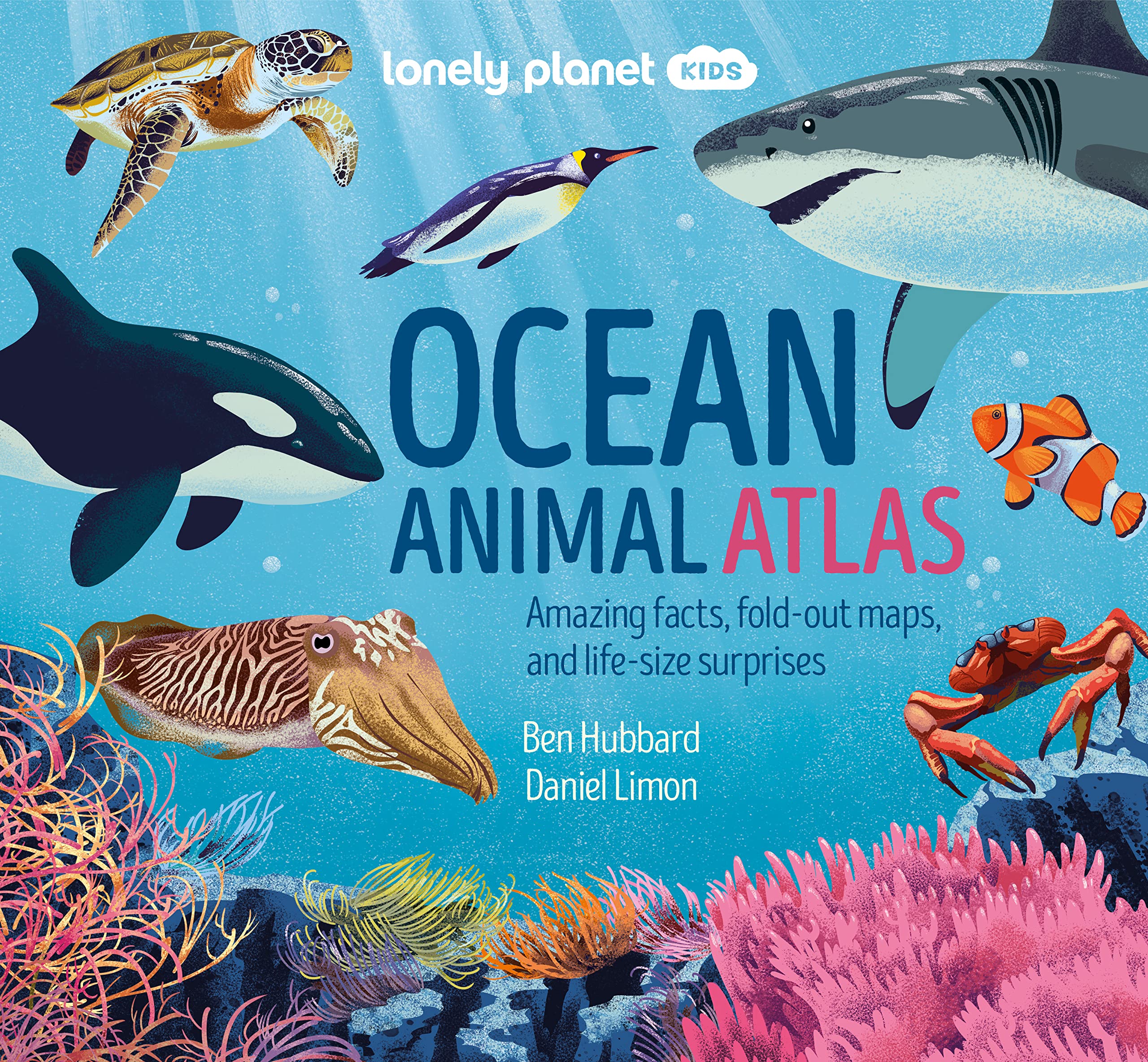 Lonely Planet Kids Ocean Animal Atlas : Amazing Facts & Fold Out Maps | Meet Ferocious Sharks, Giant Whales & Tropical Fish | Packed with Beautiful Illustrations