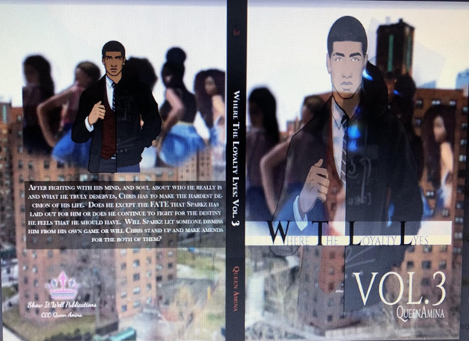 Where the Loyalty Lyes: In the end who really wins (WTLL Book 3)      Kindle Edition