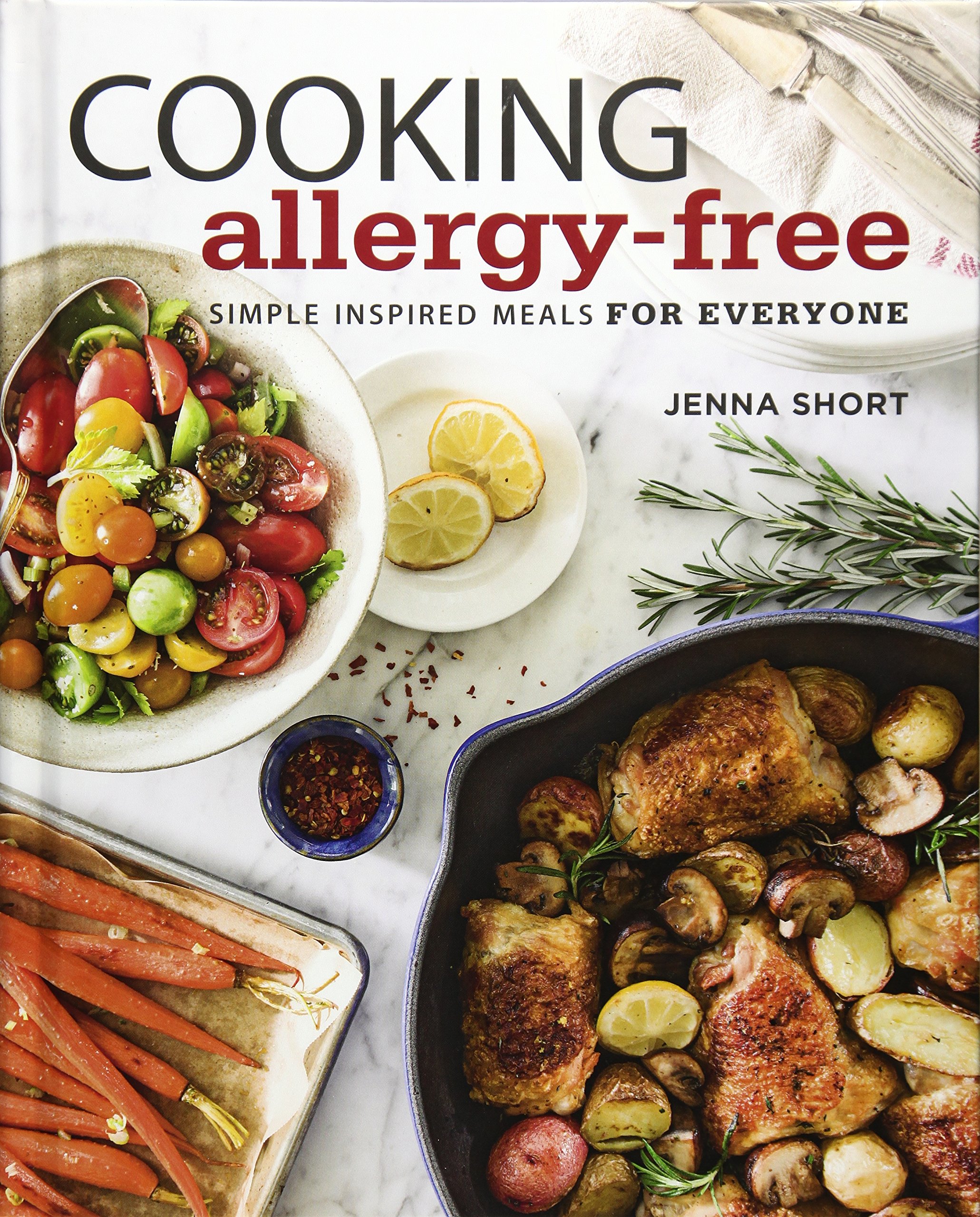 Cooking Allergy-Free: Simple Inspired Meals for Everyone