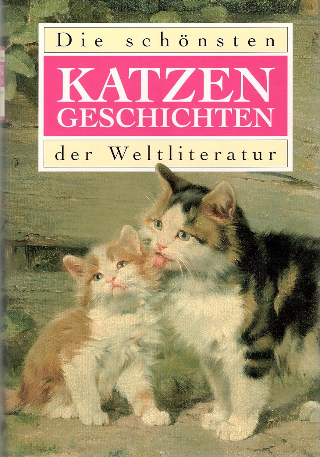Die schönsten Katzengeschichten der Weltliteratur Amazon.de Bücher