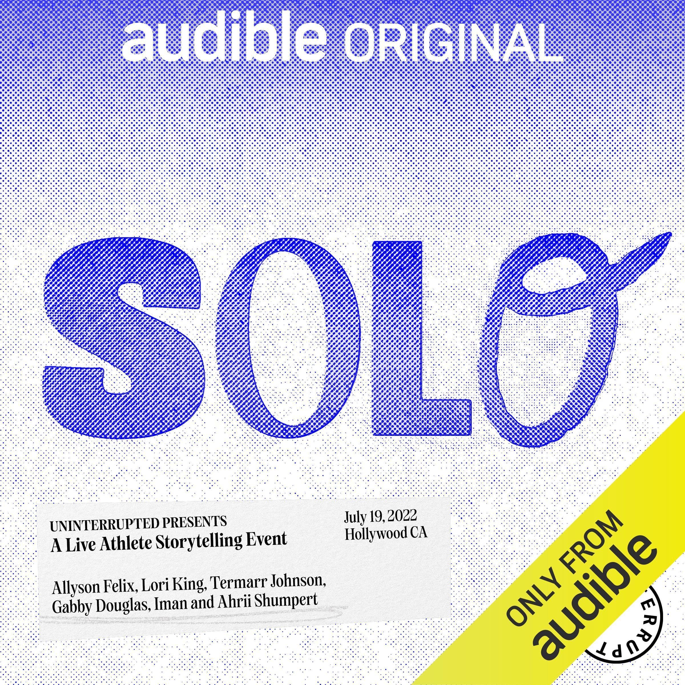 UNINTERRUPTED Presents: Solo