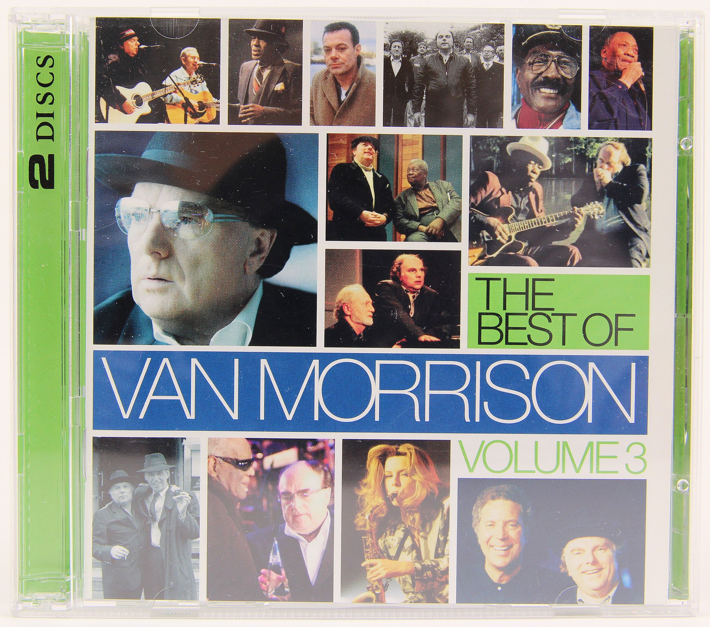 Best Of Van Morrison, Vol. 3 [Audio CD] Van Morrison; Mose Allison; Hoagy Carmichael; Traditional; Harry "Sweets" Edison; Bert Berns; Sonny Boy Williamson II; Doc Pomus; Jerry Wexler; Jon Hendricks; Rob Mathes; Robin Aspland; Alan Skidmore; Lee Goodall; Ronnie Johnson; Leo Green; Richard Dunn; Richard Cousins; Kevin Hayes; David Hayes; Ralph Salmins; Kate St. John; Ray Charles; Stan Perkins; Foggy Lyttle; Ben Sidran; B.B. King; Fiachra Trench; Shawn Pelton; Arty McGlynn; Sharon Riley; Lonnie Donegan; Annie Ross; Liam Bradley; Carl Perkins; Mick Cox; Mick Green; Candy Dulfer; Guy Barker; The Irish Film Orchestra; Teena Lyle; Michael Bearden; Gregg Perkins; Geoff Dunn; Martin Winning; Bobby Irwin; Bobby "Blue" Bland; Steve Pearce; Brian Connor; Matt Holland; Georgie Fame; Geraint Watkins; Ian Thomas Band; Ian Thomas; Nadine Marsh Edwards; Chris Hunt; Chris Stainton; Tom Jones; Tony Kadleck; Charles Pillow; Nicky Scott; James C. Hunter; James Hunter; James McMillan; Jonn Savannah; Junior Wells; Jerry Elston; Jim Sullivan; Joe Schenck; Joe Schenk; Jimmy Witherspoon; John Lee Hooker; Johnny Scott; John Savannah; Dave "Clem" Clempson; Pee Wee Ellis; Phil Coulter; Pete Hurley; Jeff Mironov; Jeff Kievit; Paul "Turk" Henry; Yolanda Charles; Paddy Moloney; Phil Ramone and Jim Lockhart