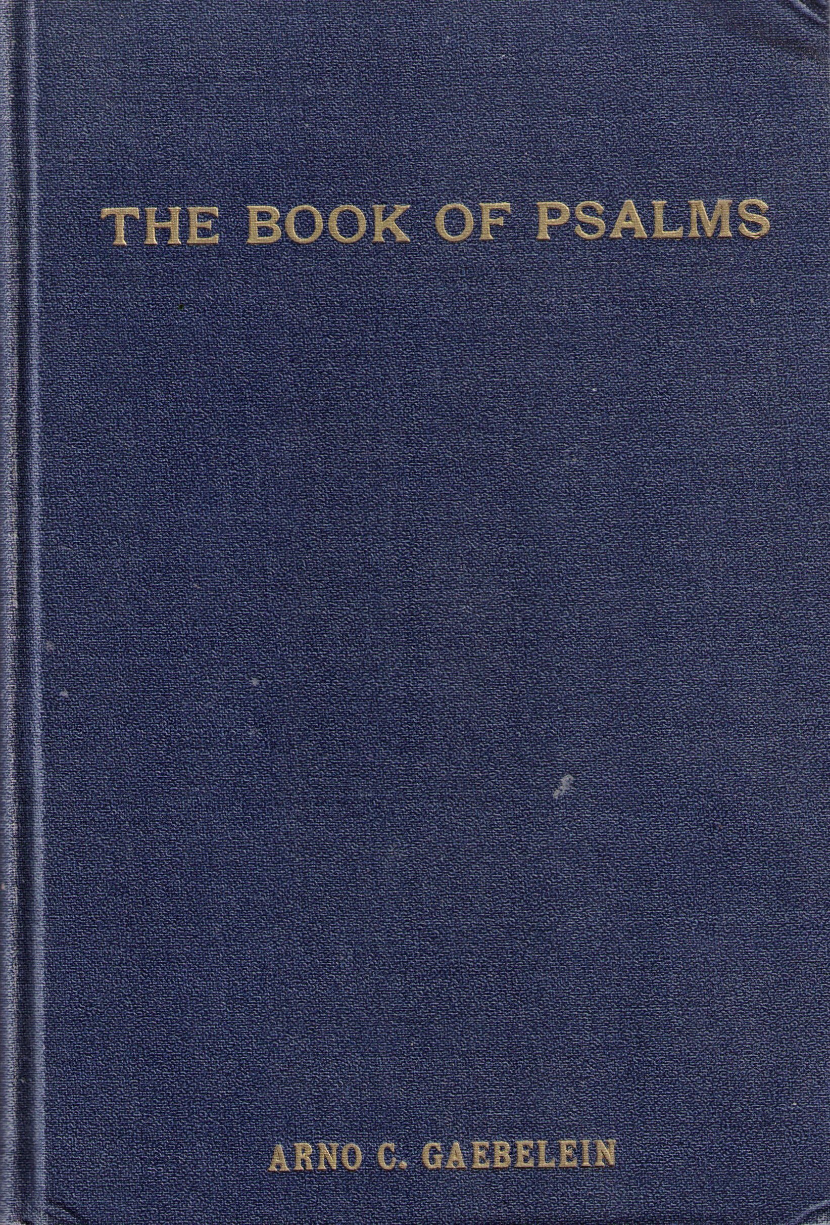 The book of Psalms: A devotional and prophetic commentary
