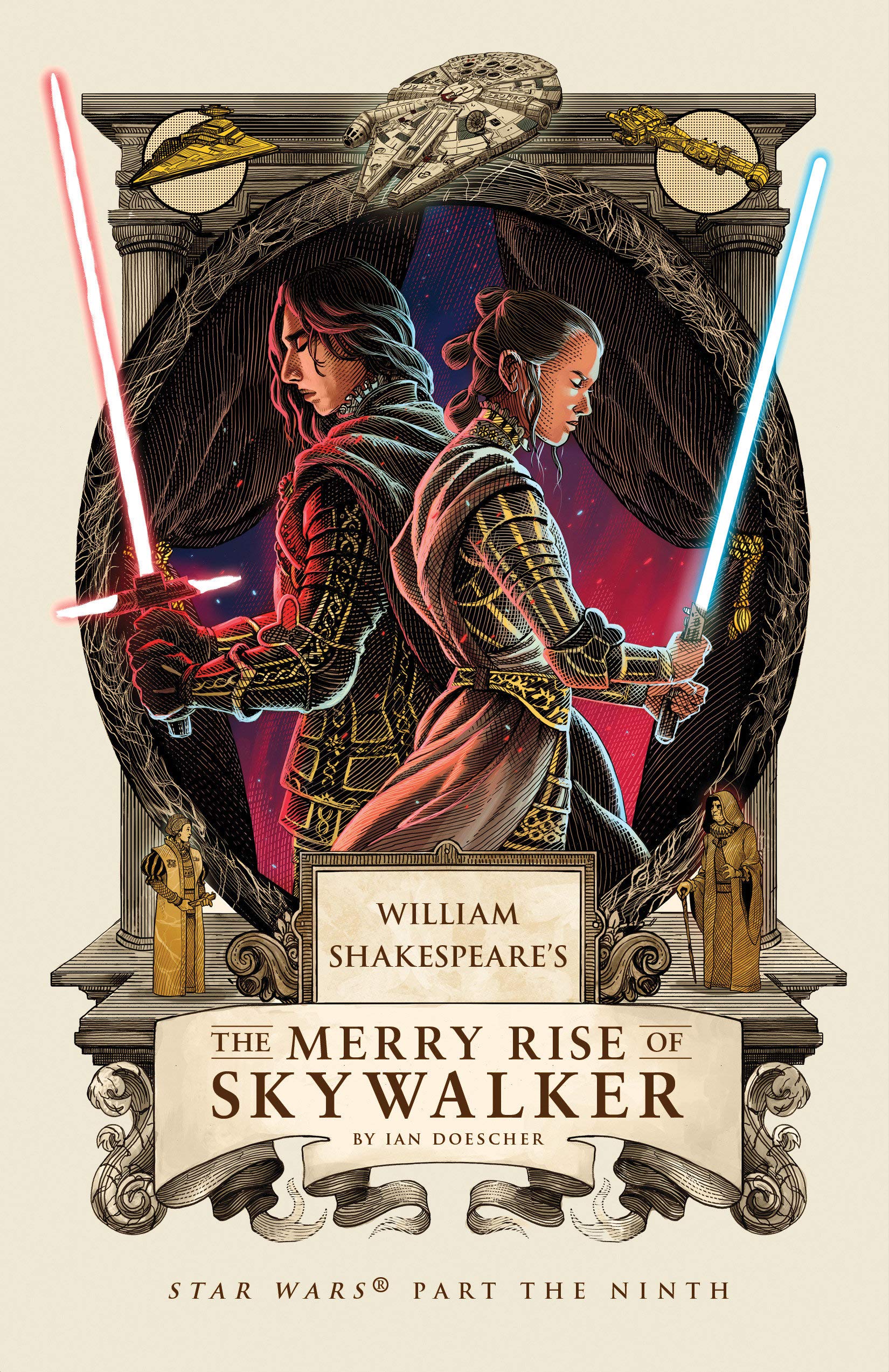 William Shakespeare's The Merry Rise of Skywalker: Star Wars Part the Ninth: 9 (William Shakespeare's Star Wars)