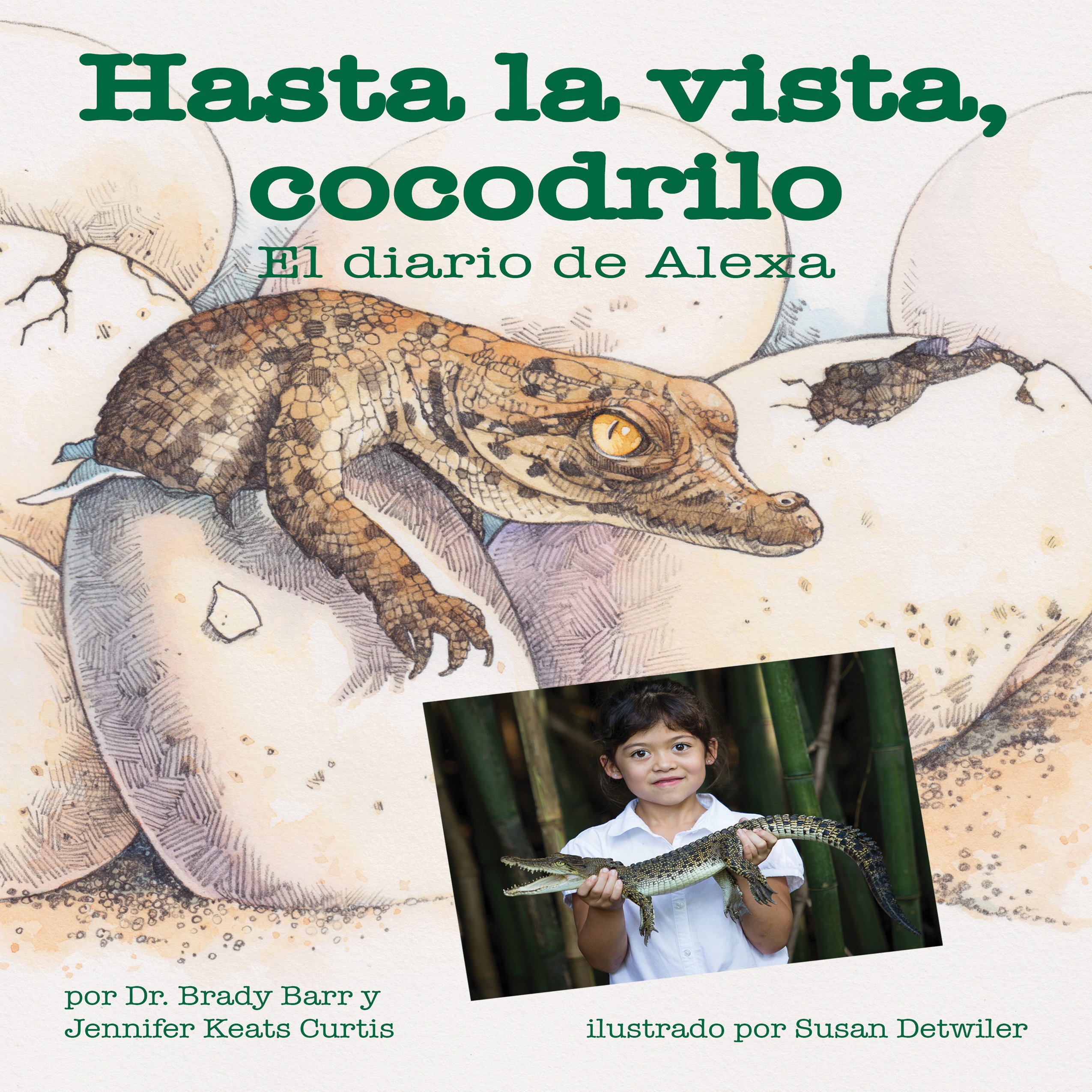 Hasta la vista, cocodrilo: El diario de Alexa [After a While Crocodile: Alexa's Diary]