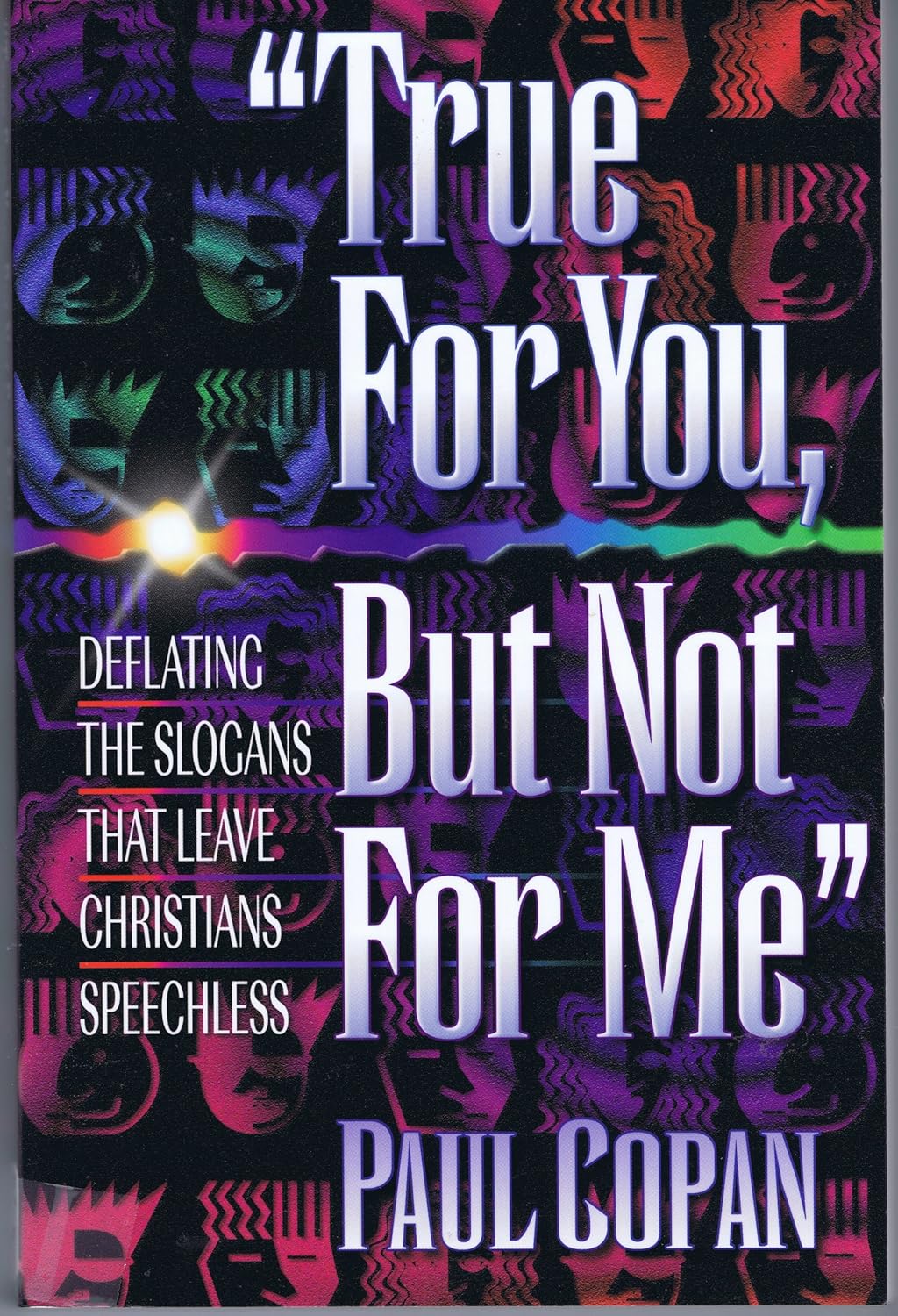 True for you, but not for me Deflating the Slogans that Leave