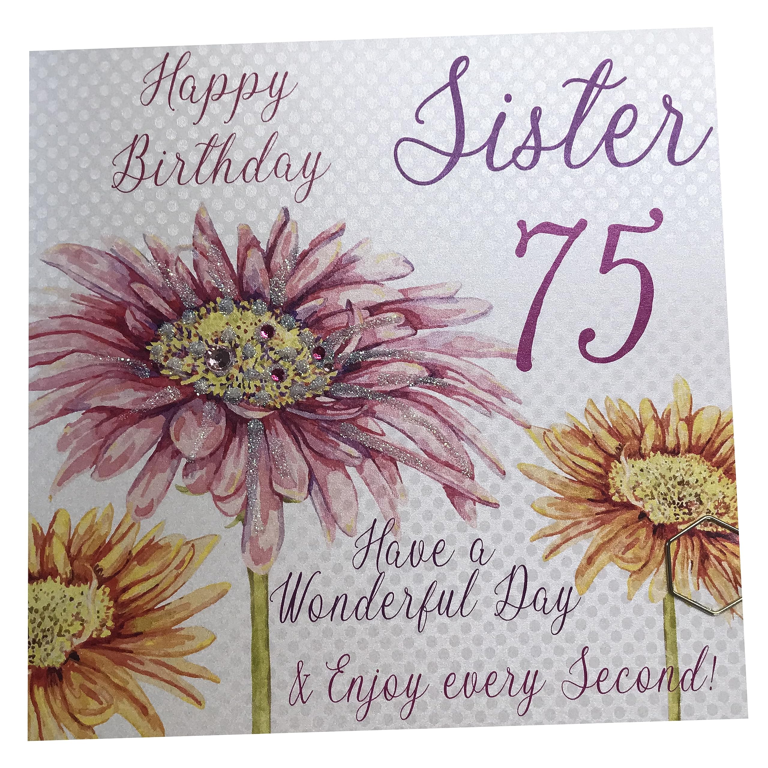 WHITE COTTON CARDS "Pink Gerbera, Happy Birthday 75 Sister Have a Wonderful Day Handmade 75th Birthday Card, White, wba75-S