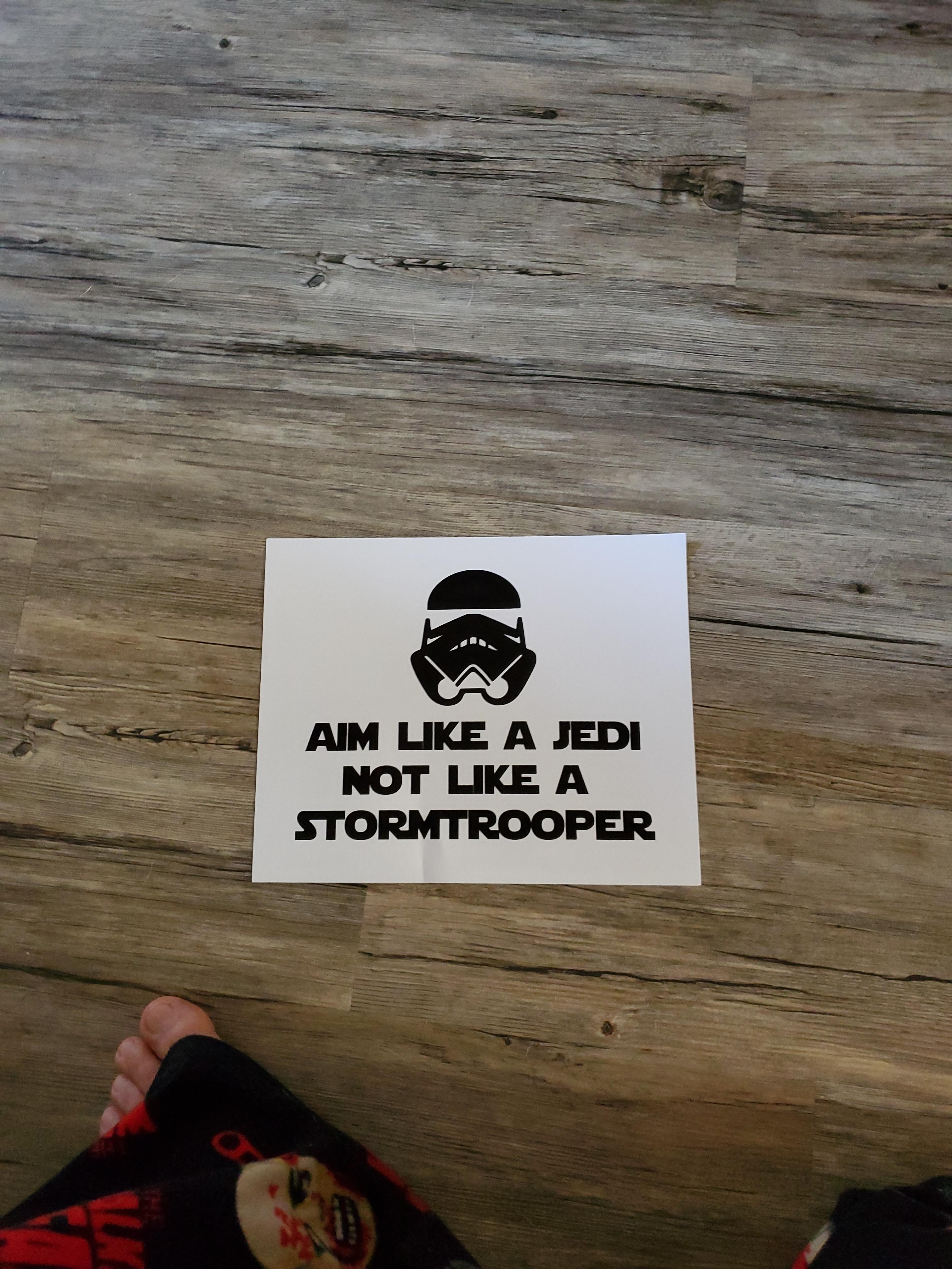 Amazon.com: Minglewood Trading Aim Like a Jedi Not Like a Stormtrooper