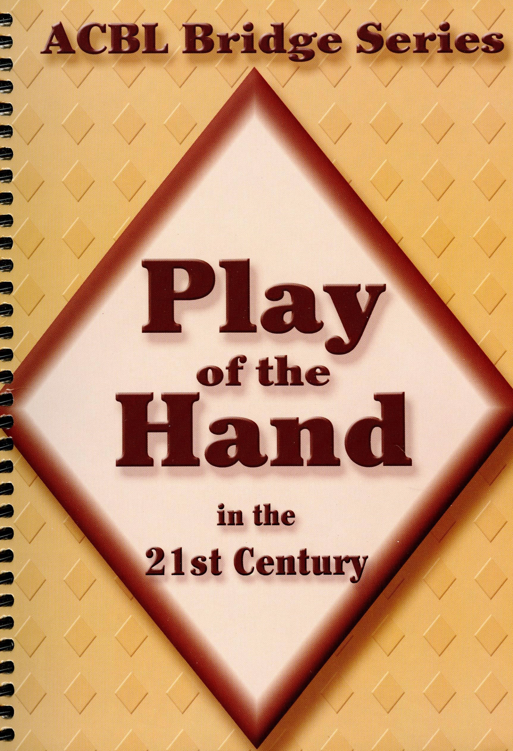 Play of the Hand in the 21st Century: The Diamond Series (Acbl Bridge)