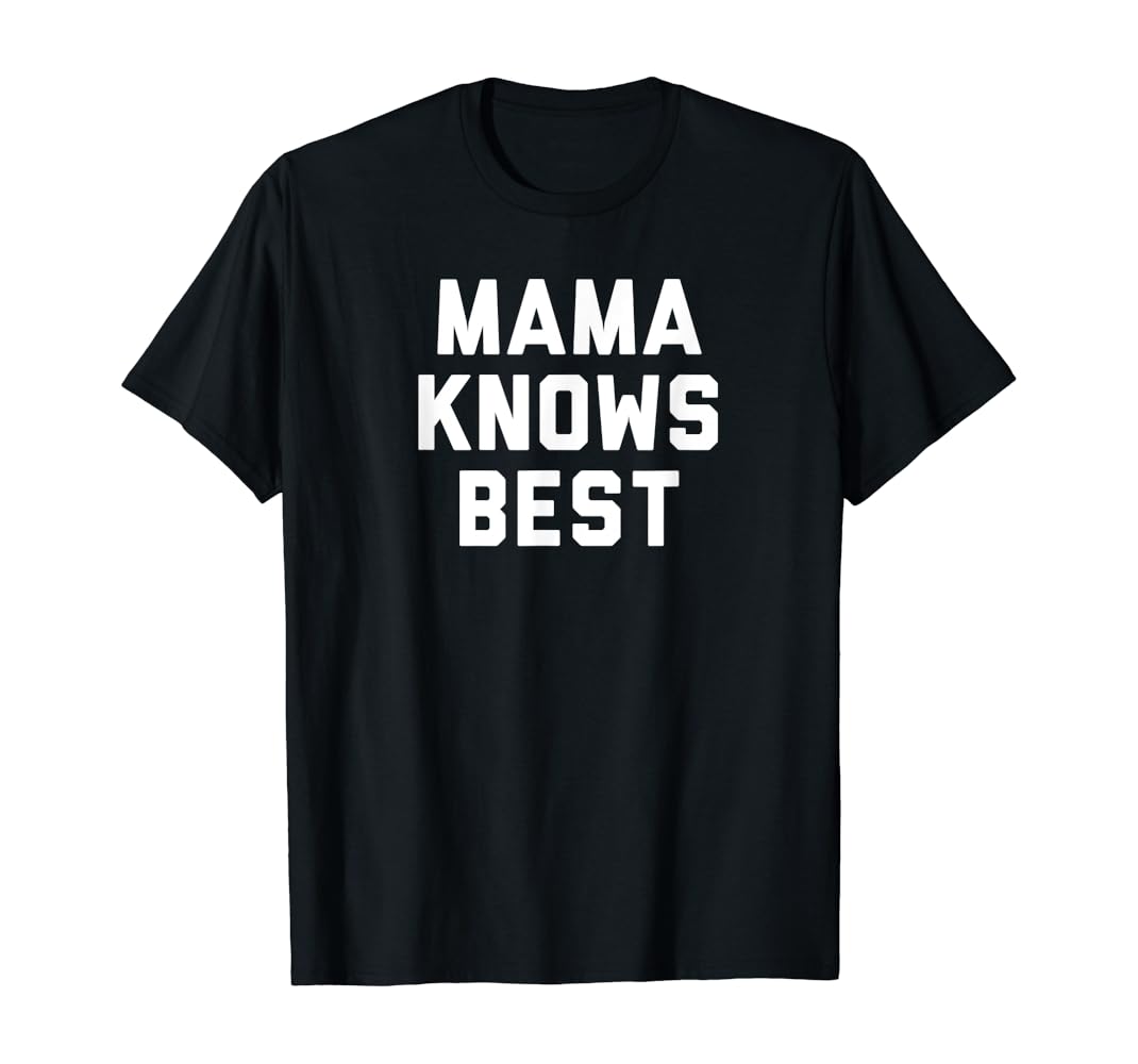 Mama knows best shirt Clearance
