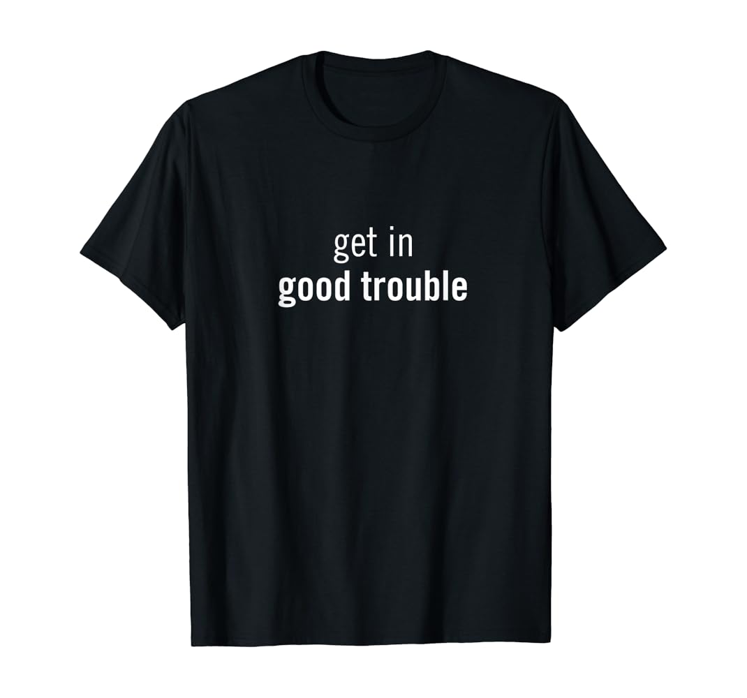 Amazon good trouble t shirt Clearance