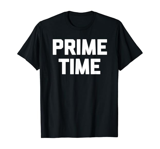 Prime time shirt Clearance