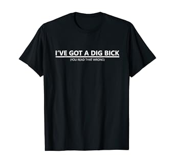 Funny inappropriate shirts for guys Clearance