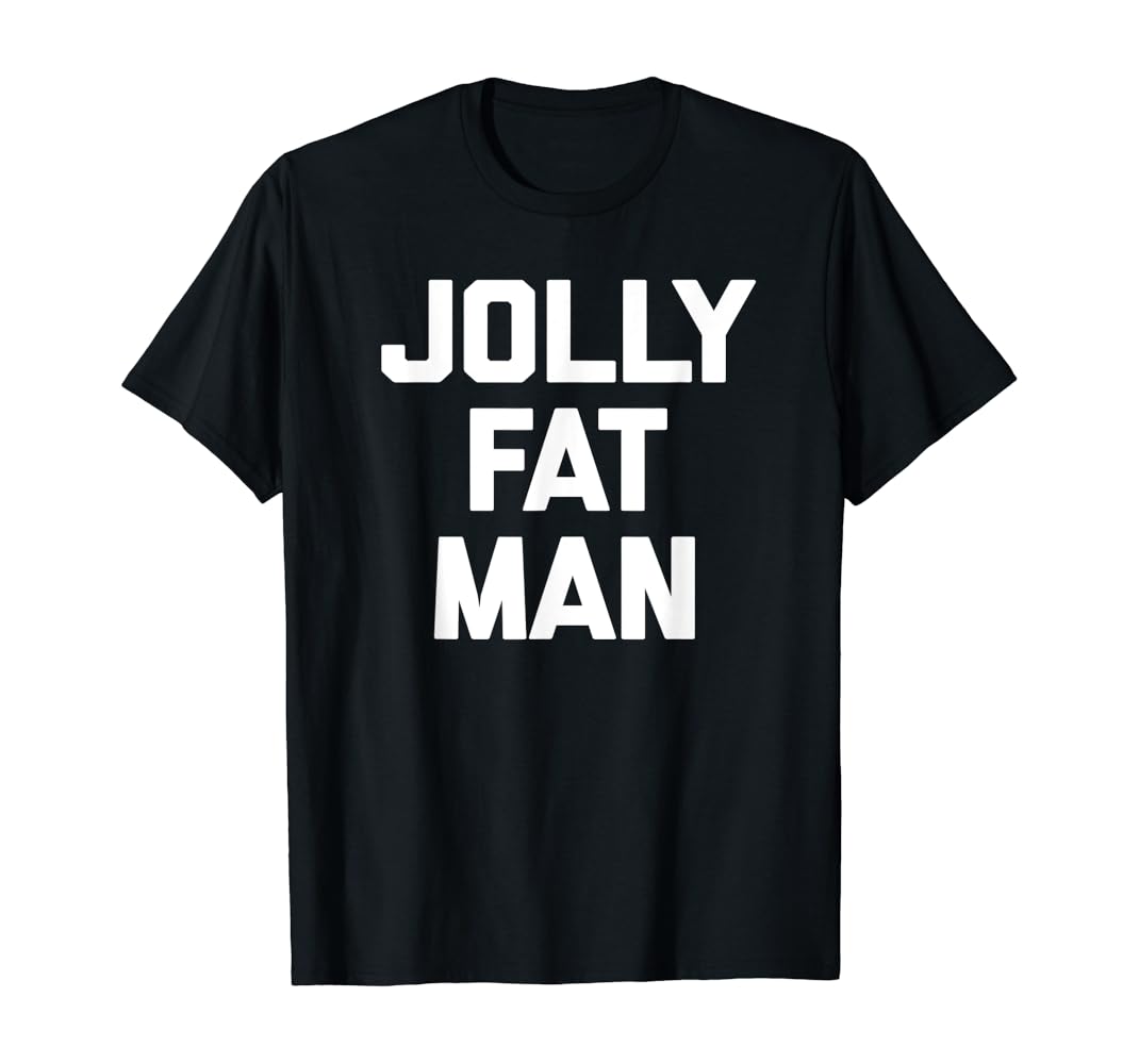 Fat man tshirt Clearance