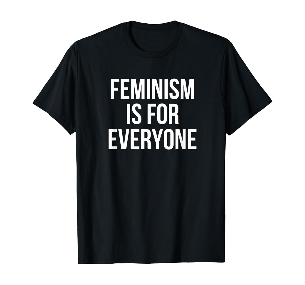 Feminism is for everybody shirt Clearance