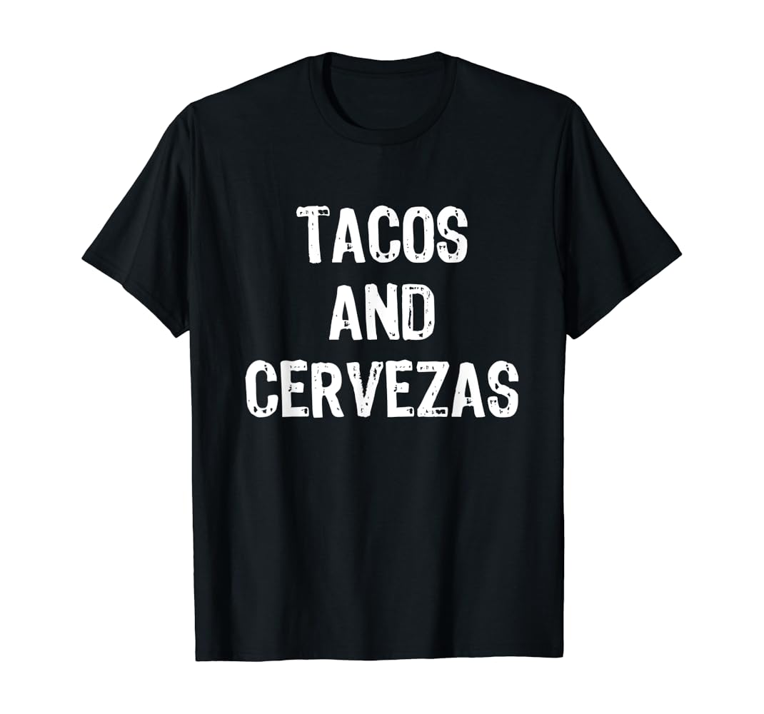 Tacos and cervezas shirt Outlet