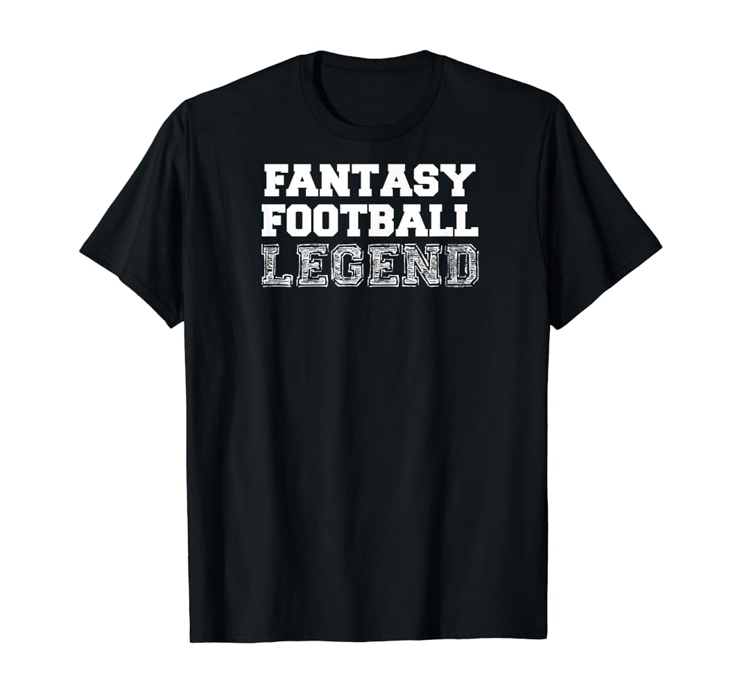 Fantasy football legend t shirt Clearance