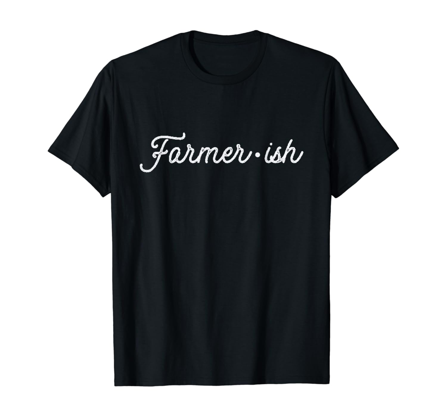 Farmer-ish T-shirt for Farming and Gardening in Script