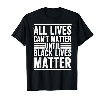 All lives matter shirt Clearance