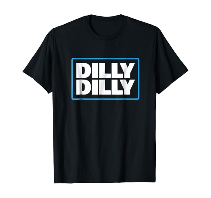 Dilly dilly shirt Clearance
