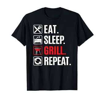 Amazon Com Eat Sleep Grill Repeat Barbecue Bbq Grill T Shirt