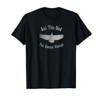 Amazon Com Vintage And This Bird You Cannot Change T Shirt Clothing vintage and this bird you cannot change t shirt