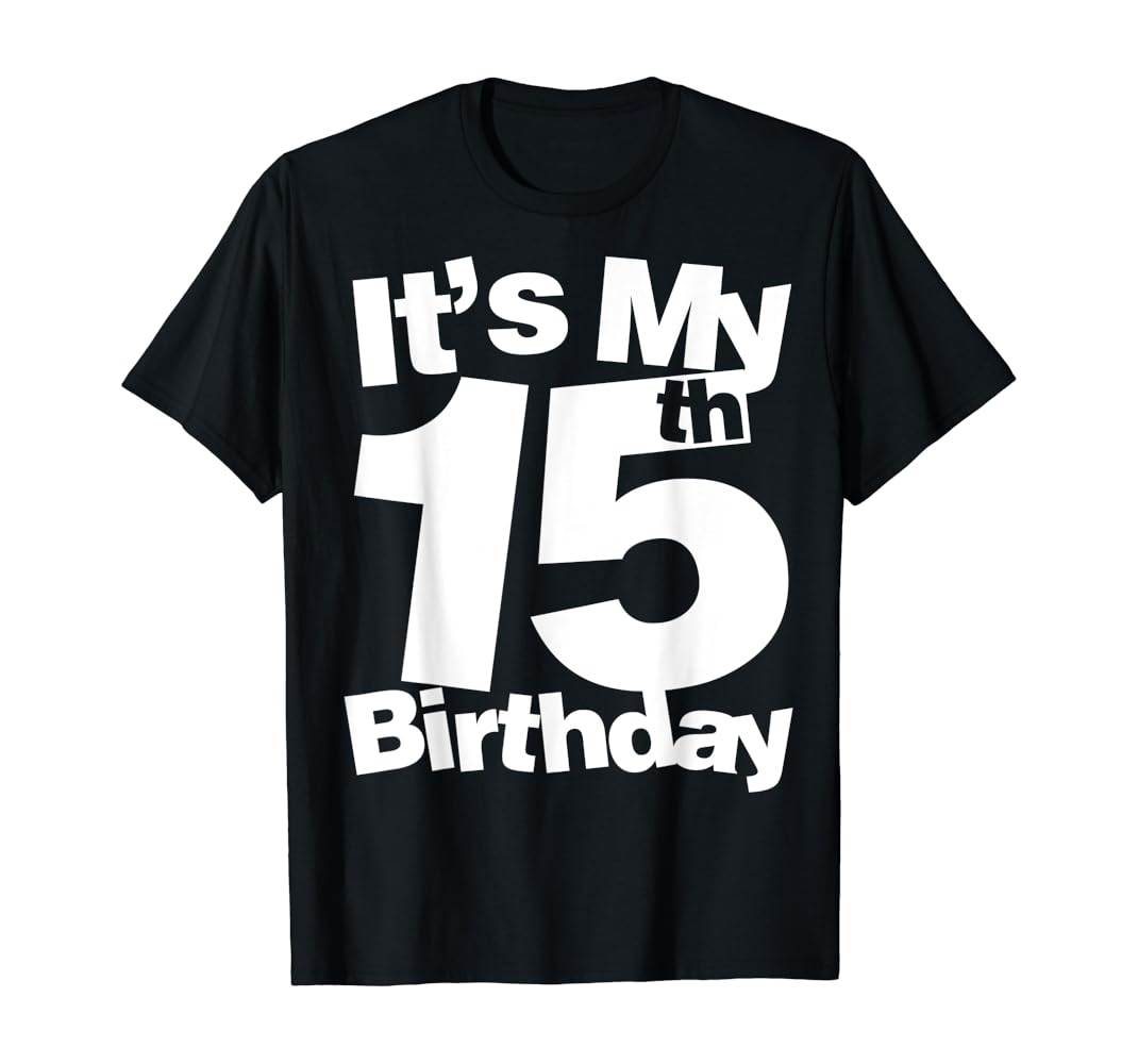 15th birthday t shirts Clearance